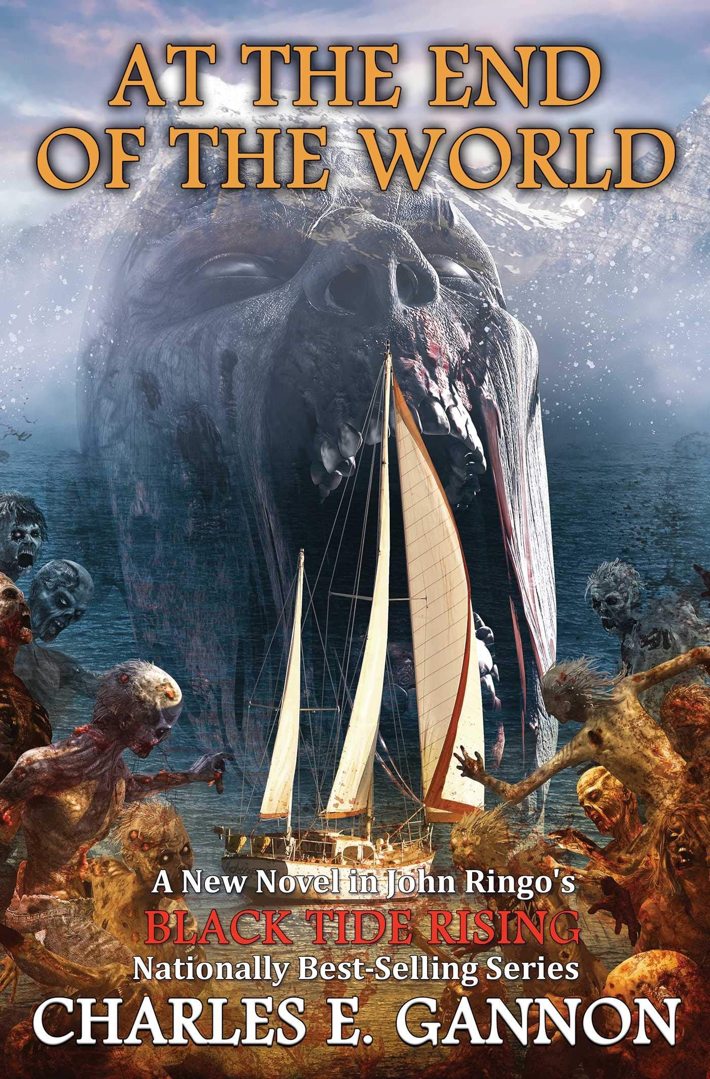 At the End of the World (Volume 9): Volume 8 (Black Tide Rising) Action & Adventure