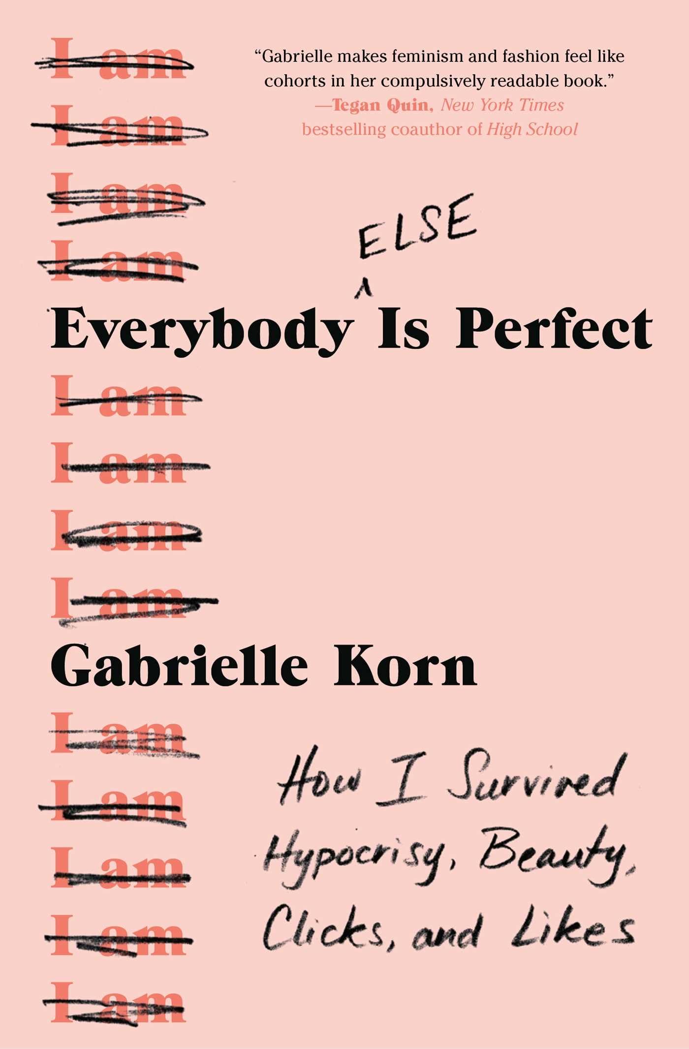Everybody (Else) Is Perfect: How I Survived Hypocrisy, Beauty, Clicks, and Likes book