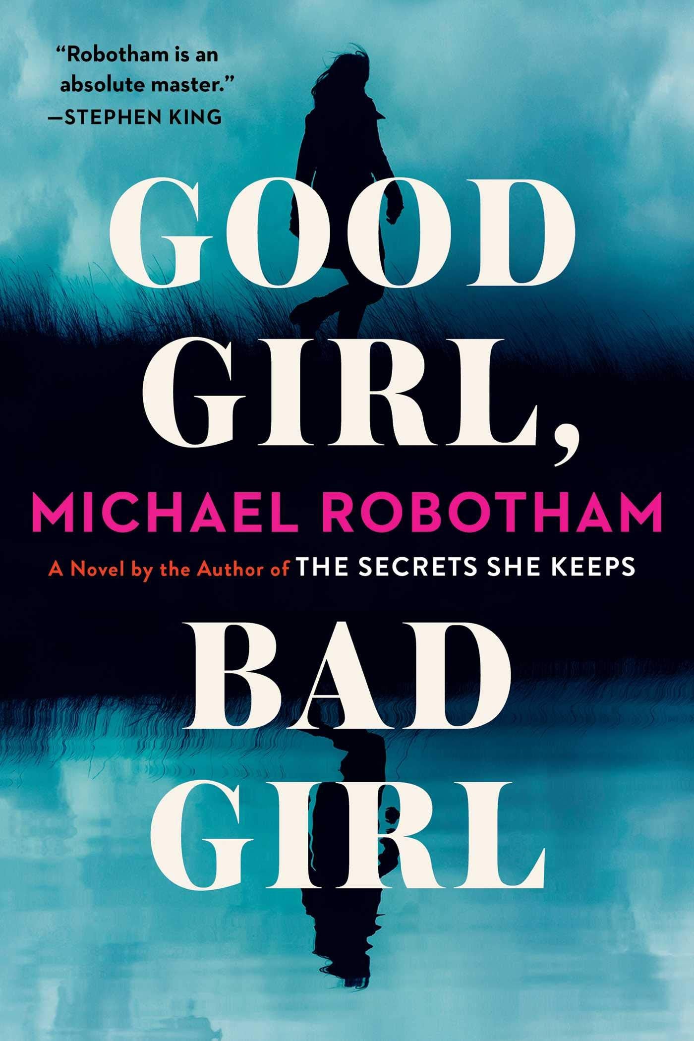 Good Girl, Bad Girl: A Novel (Volume 1) book