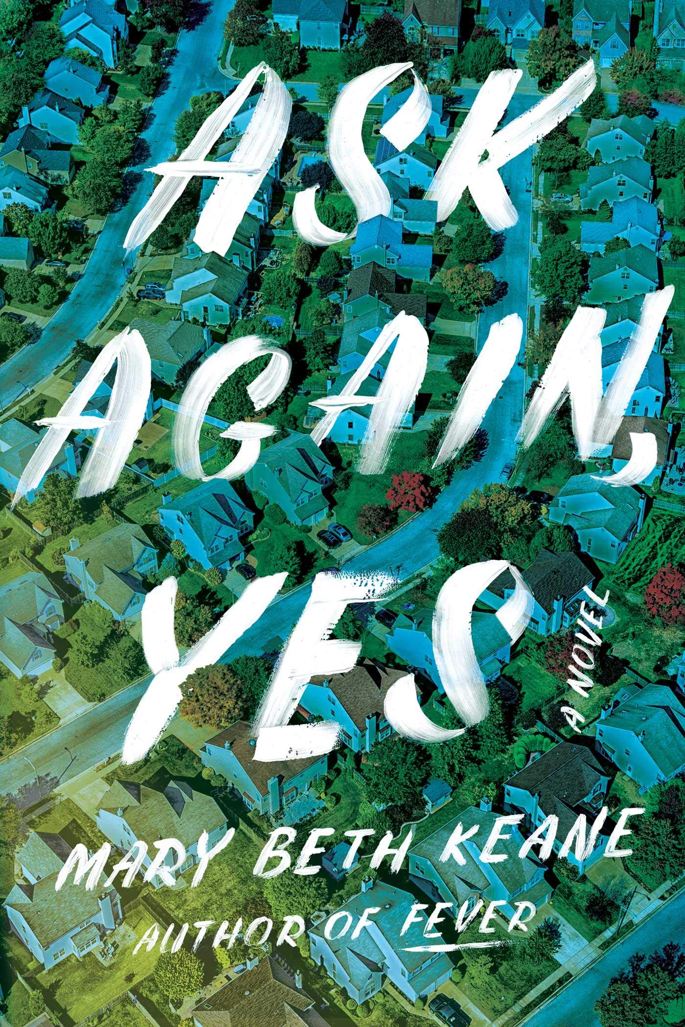 Product Image: Ask Again, Yes: A Novel