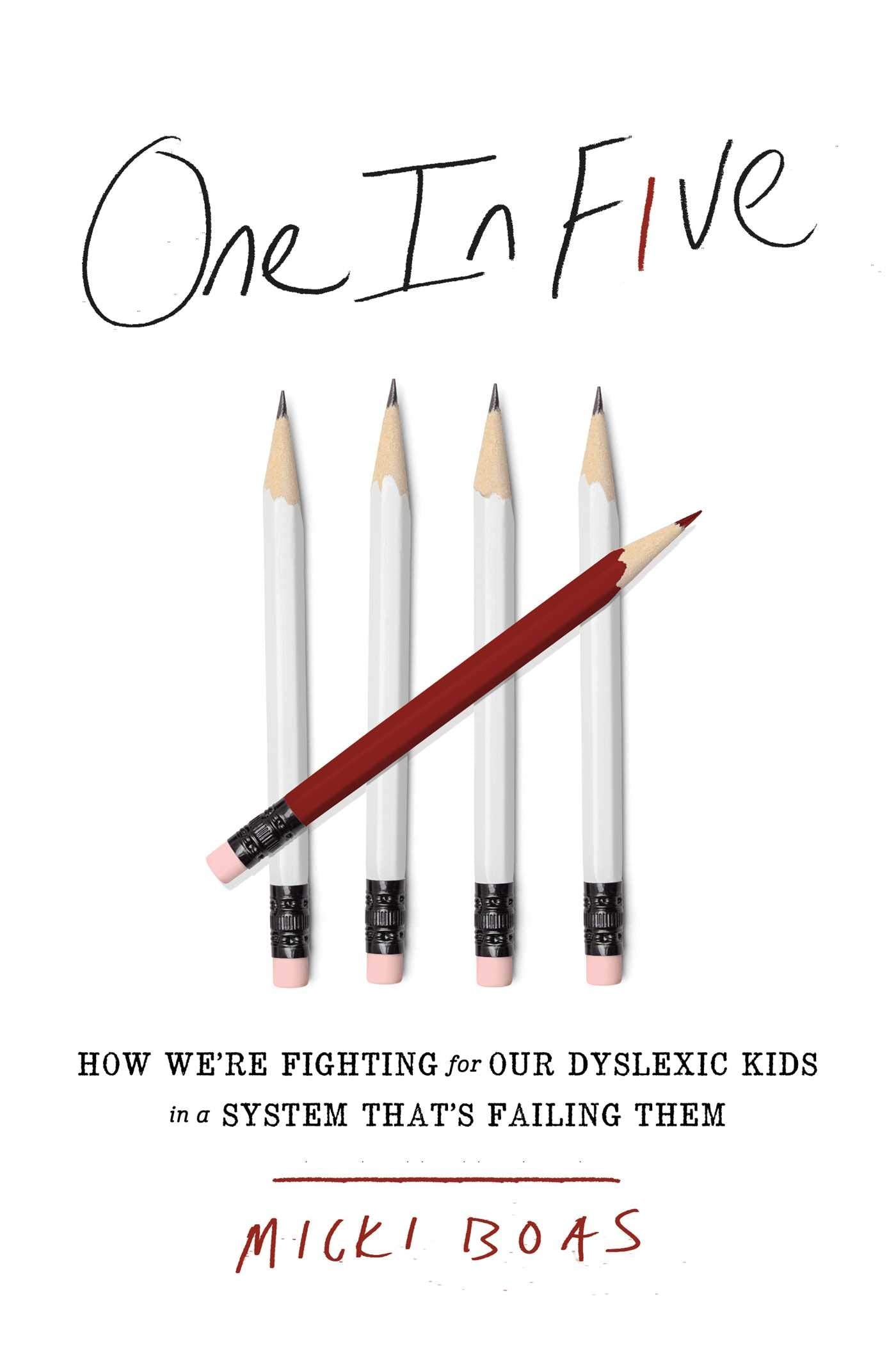 One in Five: How We're Fighting for Our Dyslexic Kids in a System That's Failing Them Business, Finance & Career