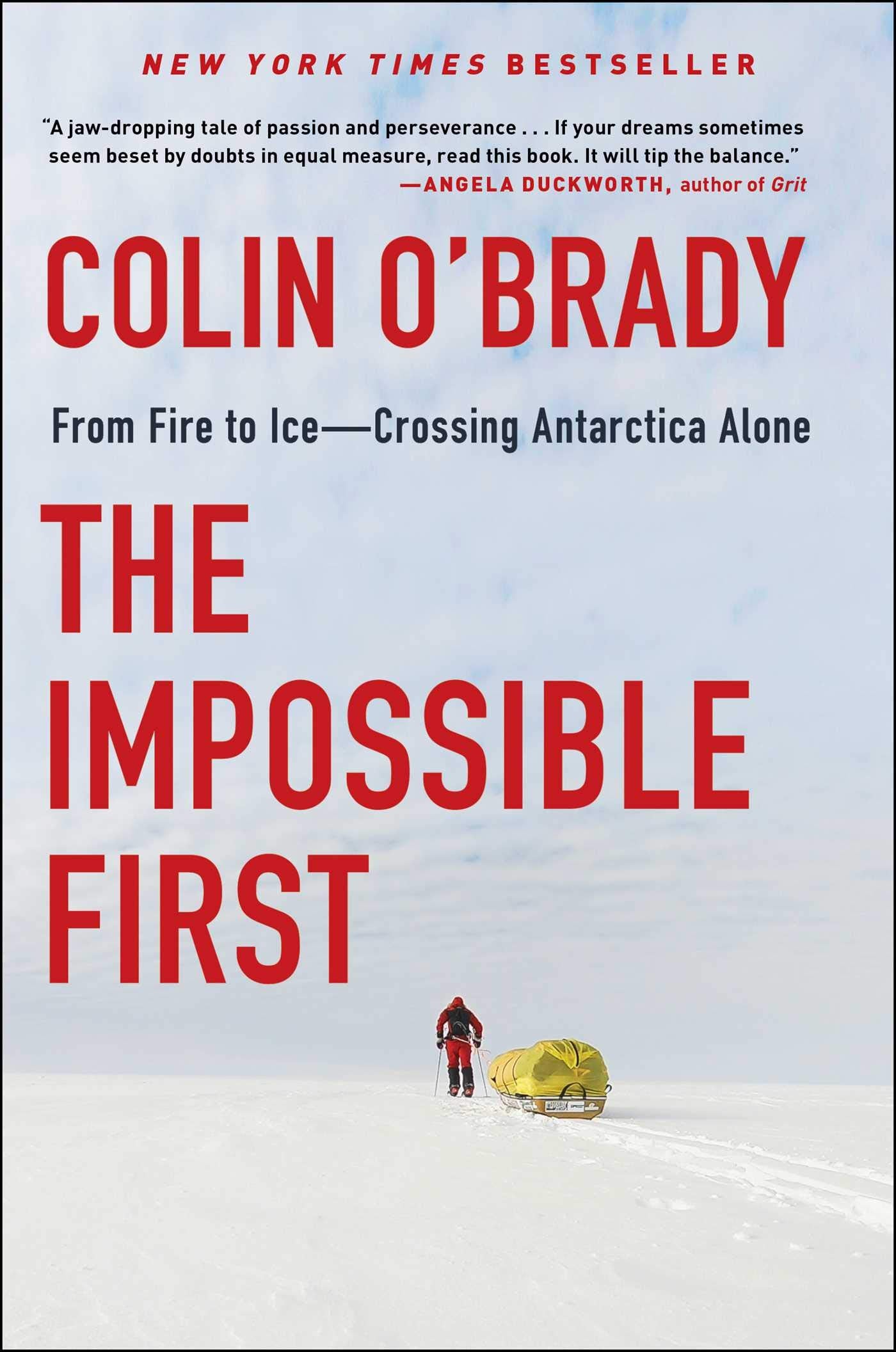 The Impossible First: From Fire to Ice―Crossing Antarctica Alone Memories