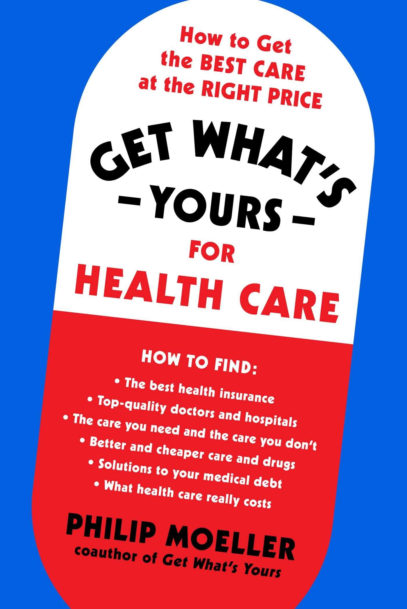 Get What's Yours for Health Care Medicine