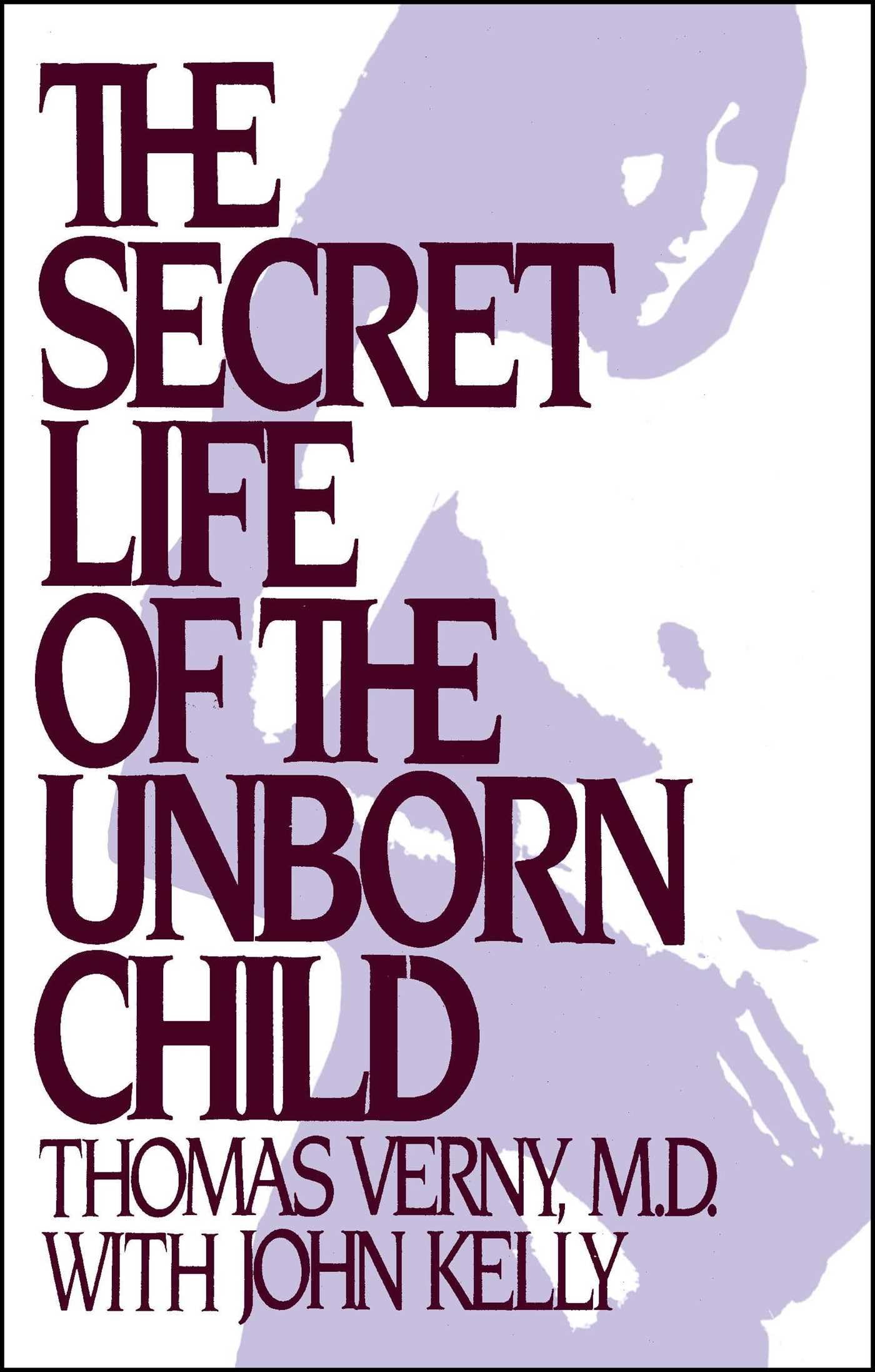 Secret Life of the Unborn Child Medicine
