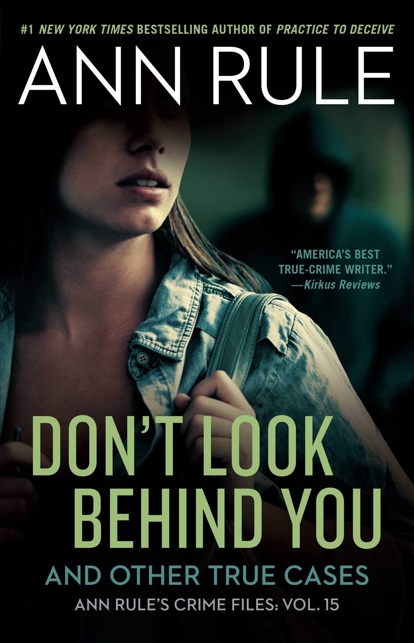 Don't Look Behind You: Ann Rule's Crime Files #15 Law