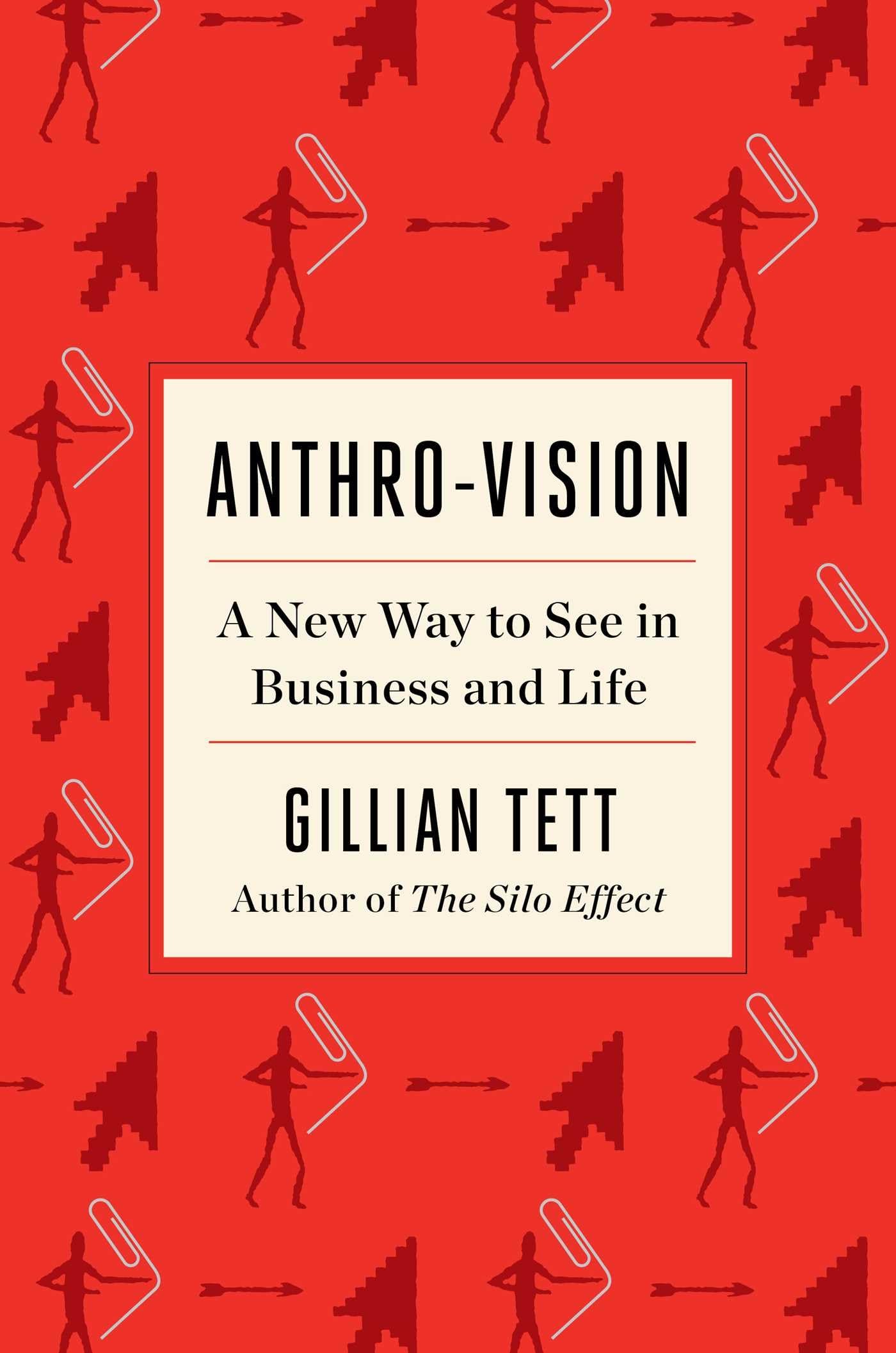 Anthro-Vision: A New Way to See in Business and Life Social Sciences