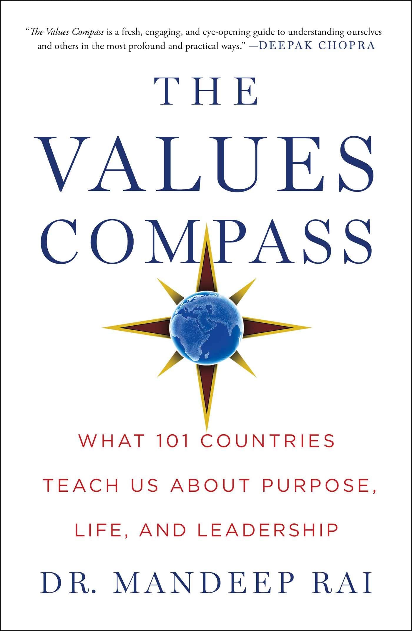 The Values Compass: What 101 Countries Teach Us About Purpose, Life, and Leadership Business, Finance & Career