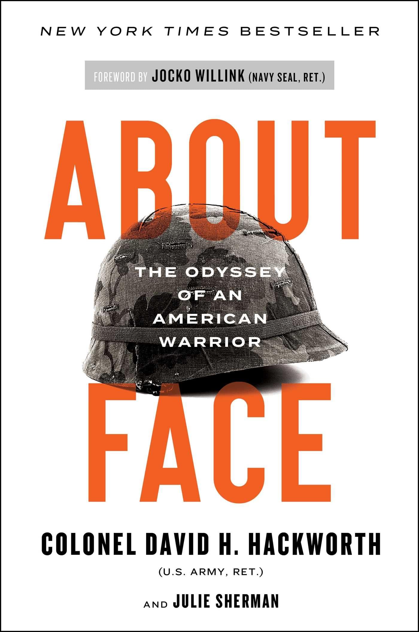 About Face: The Odyssey of an American Warrior Politics & Society