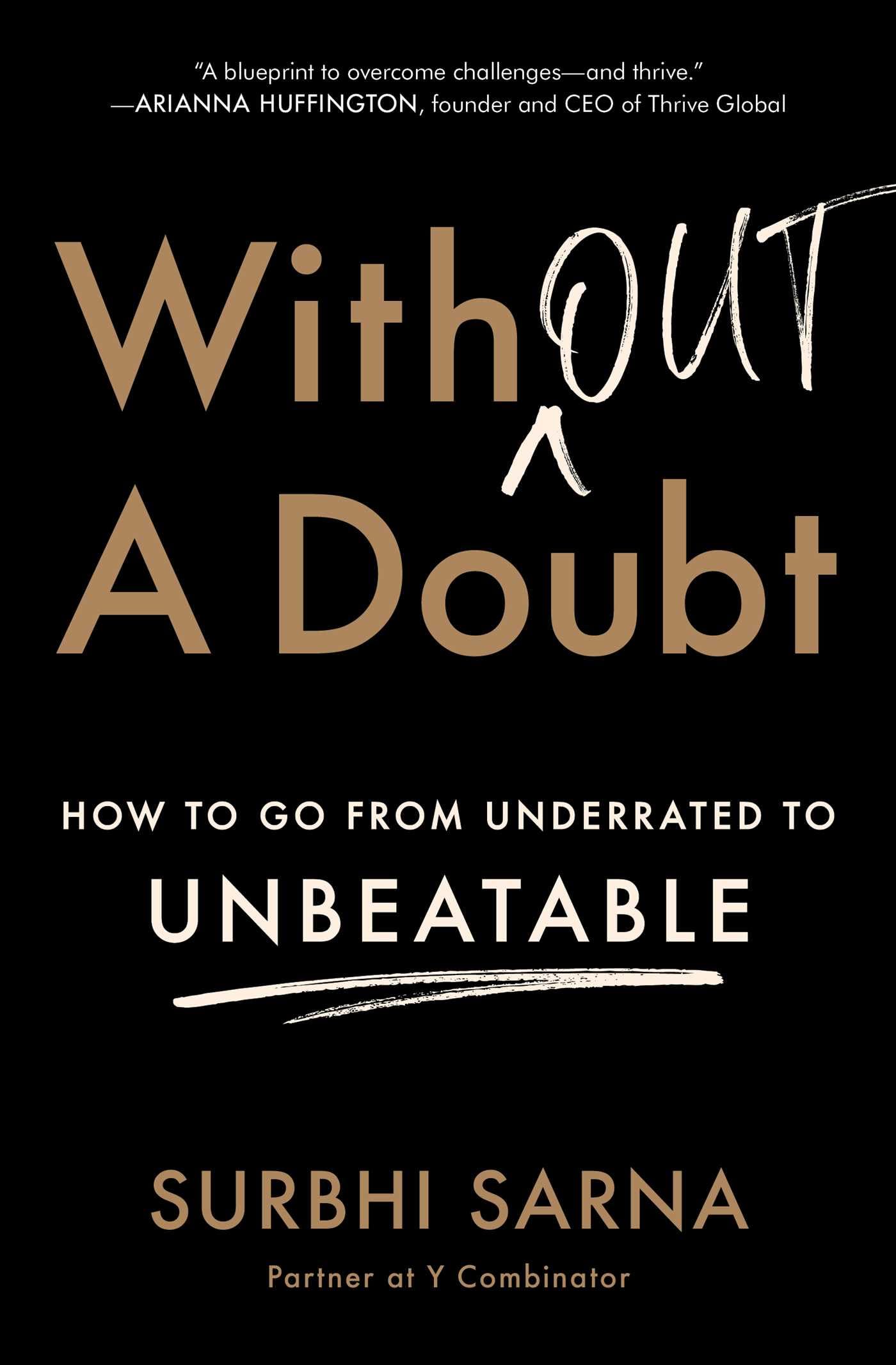Without a Doubt: How to Go from Underrated to Unbeatable Business, Finance & Career