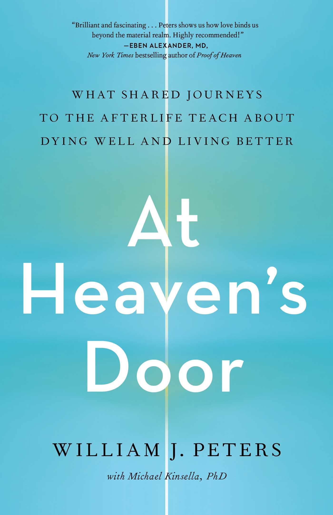 At Heaven's Door: What Shared Journeys to the Afterlife Teach About Dying Well and Living Better Death & Mourning