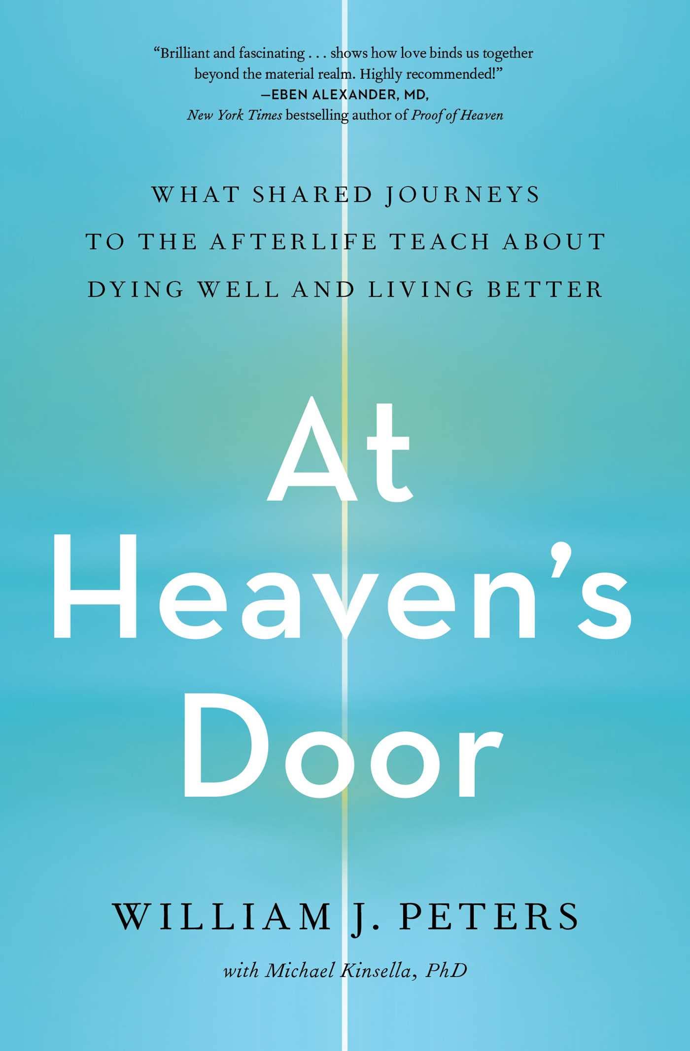 At Heaven's Door: What Shared Journeys to the Afterlife Teach About Dying Well and Living Better Death & Mourning