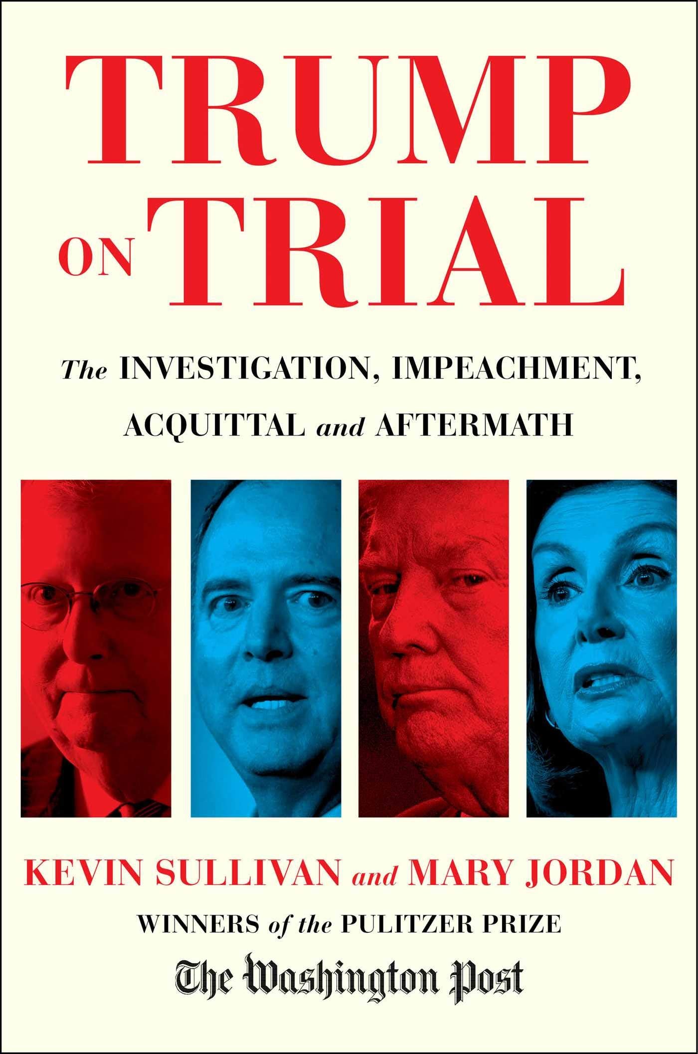 Trump on Trial: The Investigation, Impeachment, Acquittal and Aftermath book