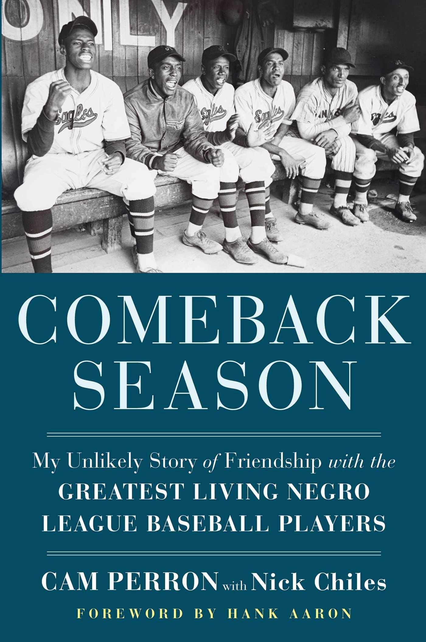 Comeback Season: My Unlikely Story of Friendship with the Greatest Living Negro League Baseball Players Sports Books