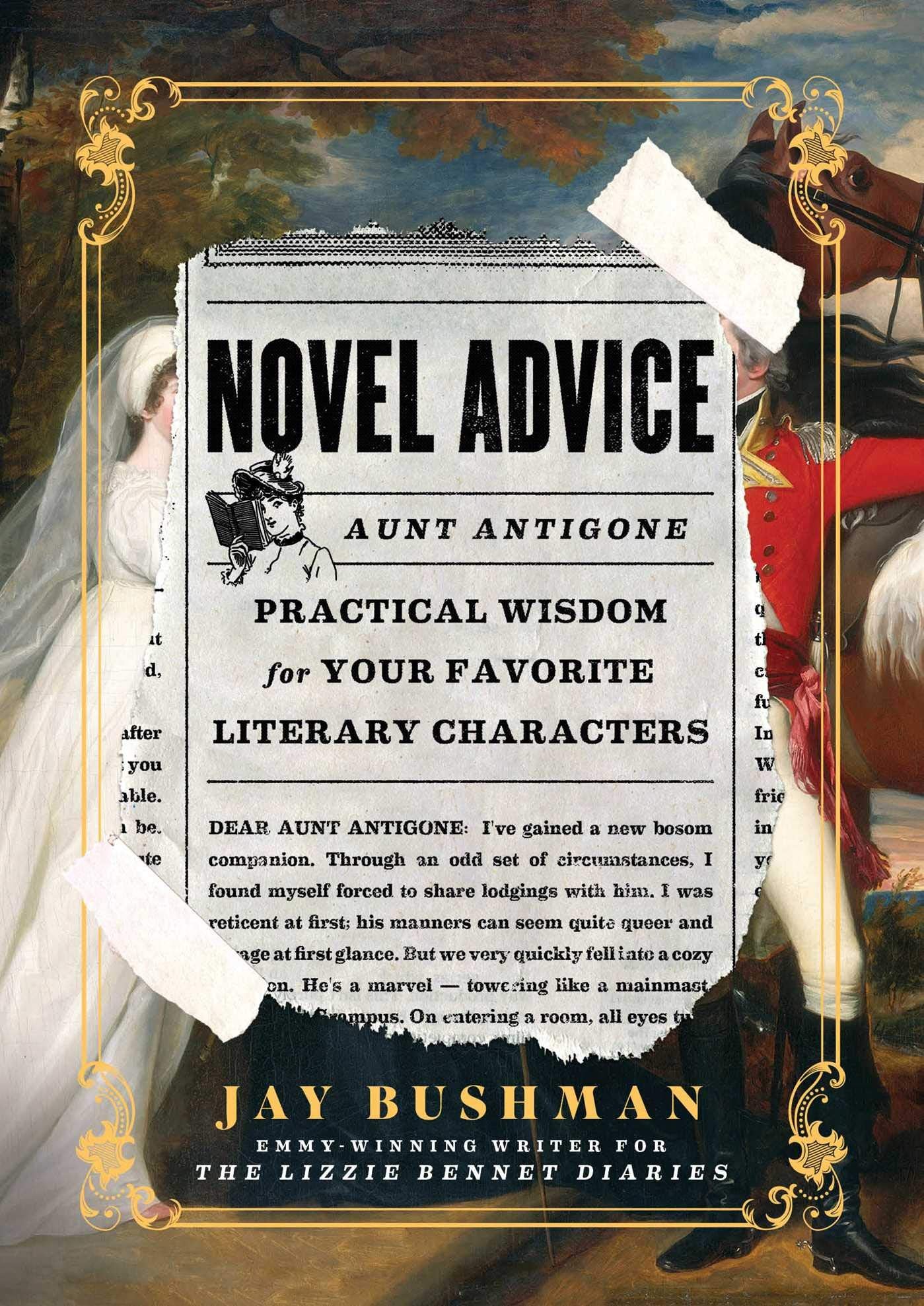 Novel Advice: Practical Wisdom for Your Favorite Literary Characters Humour & Satire
