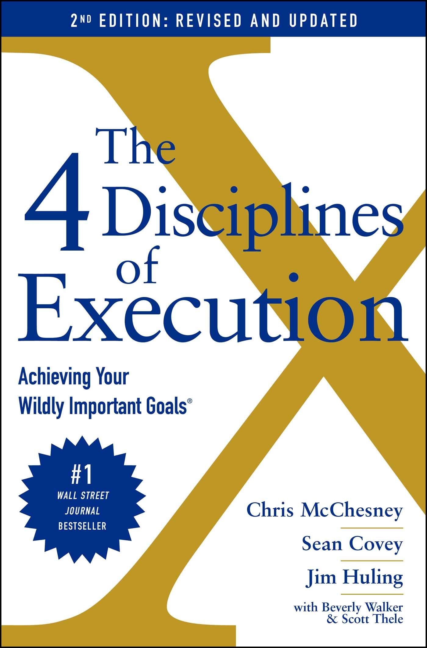 The 4 Disciplines of Execution: Revised and Updated: Achieving Your Wildly Important Goals Law