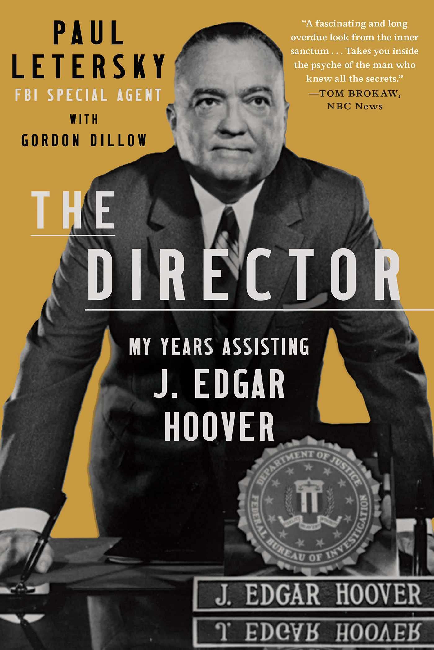 The Director: My Years Assisting J. Edgar Hoover Memories