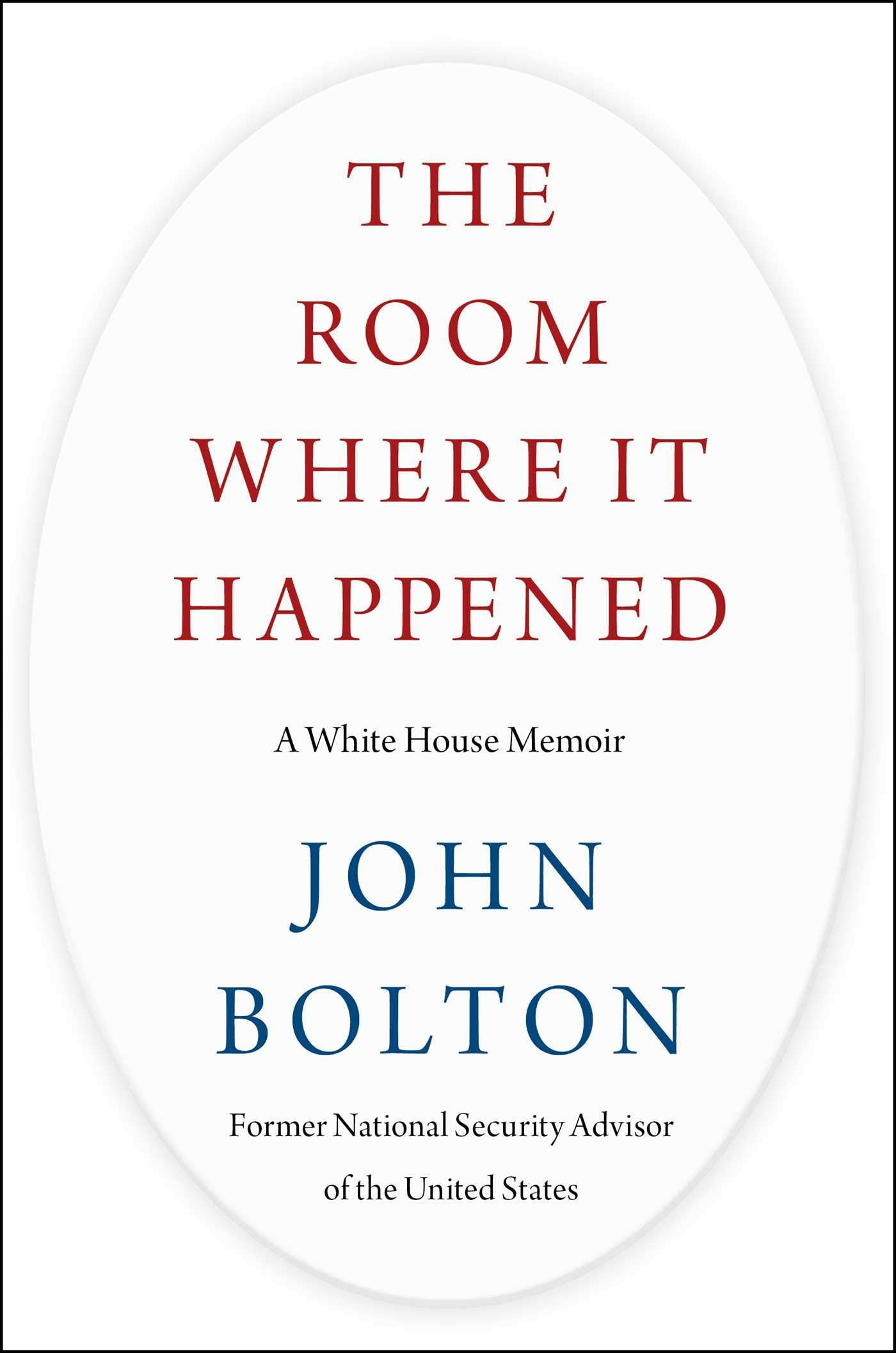 The Room Where It Happened: A White House Memoir Politics & Society