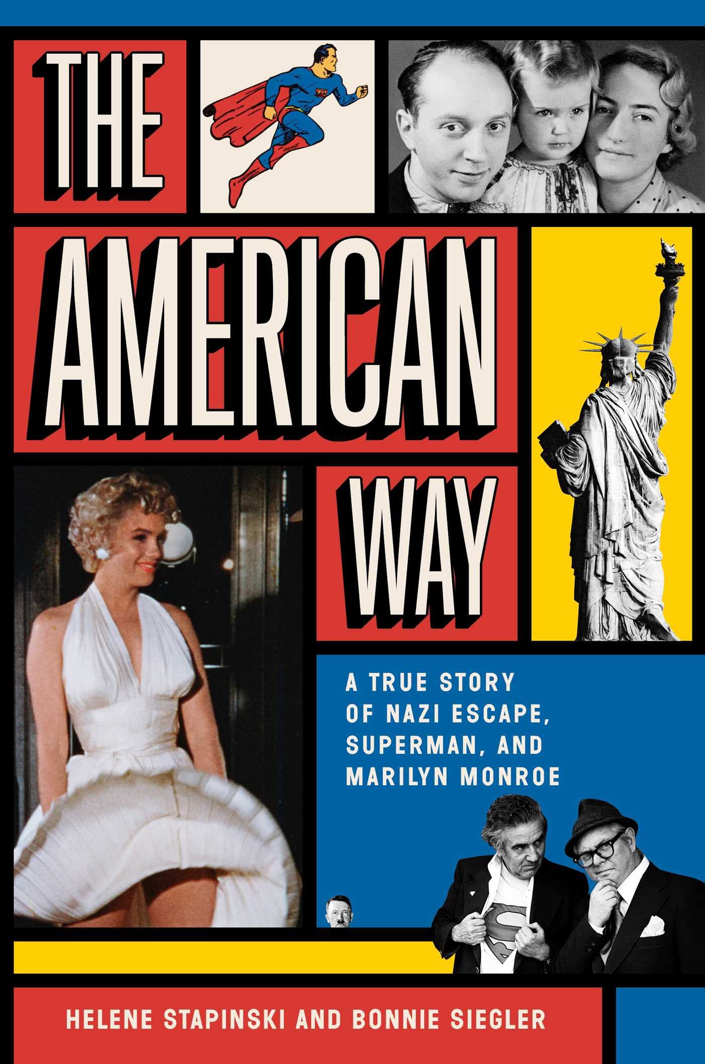 The American Way: A True Story of Nazi Escape, Superman, and Marilyn Monroe Social Sciences