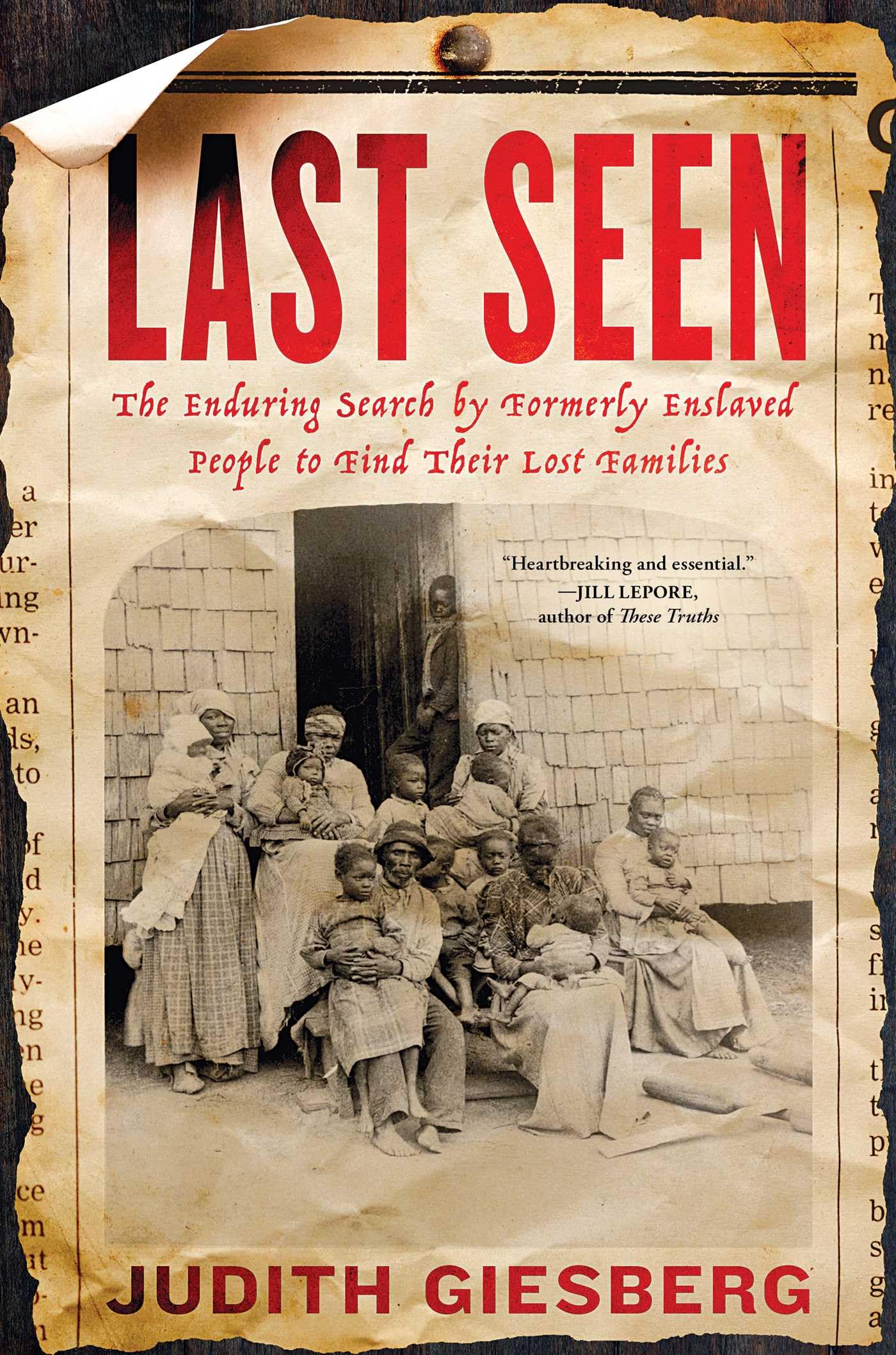 Last Seen: The Enduring Search by Formerly Enslaved People to Find Their Lost Families Social Sciences
