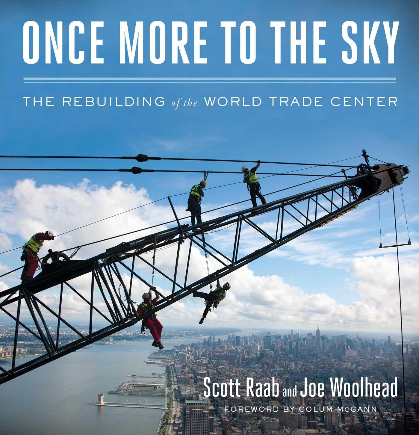 Once More to the Sky: The Rebuilding of the World Trade Center Architecture