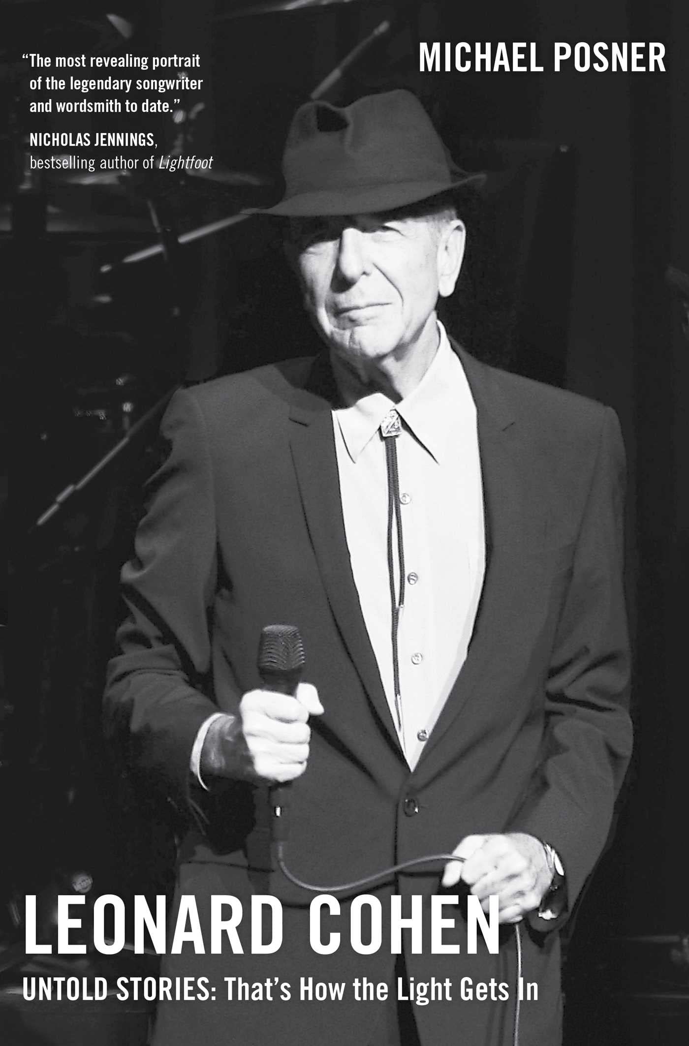 Leonard Cohen, Untold Stories: That's How the Light Gets In, Volume 3 (Volume 3) (Leonard Cohen, Untold Stories series, Band 3) Art & Literature