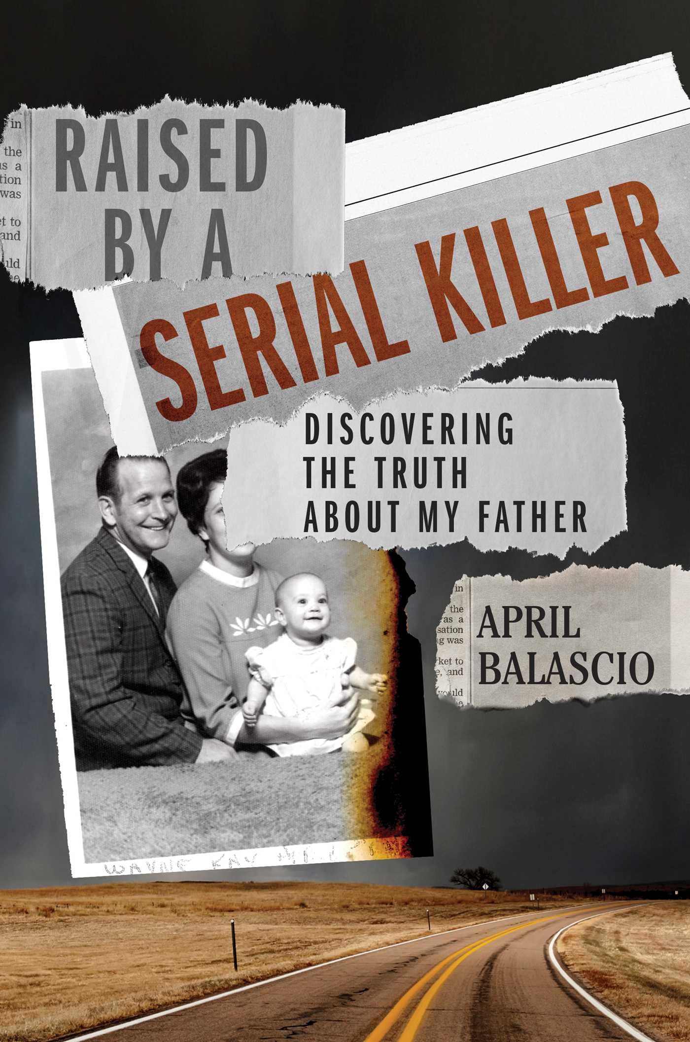 Raised by a Serial Killer: Discovering the Truth About My Father Politics & Society