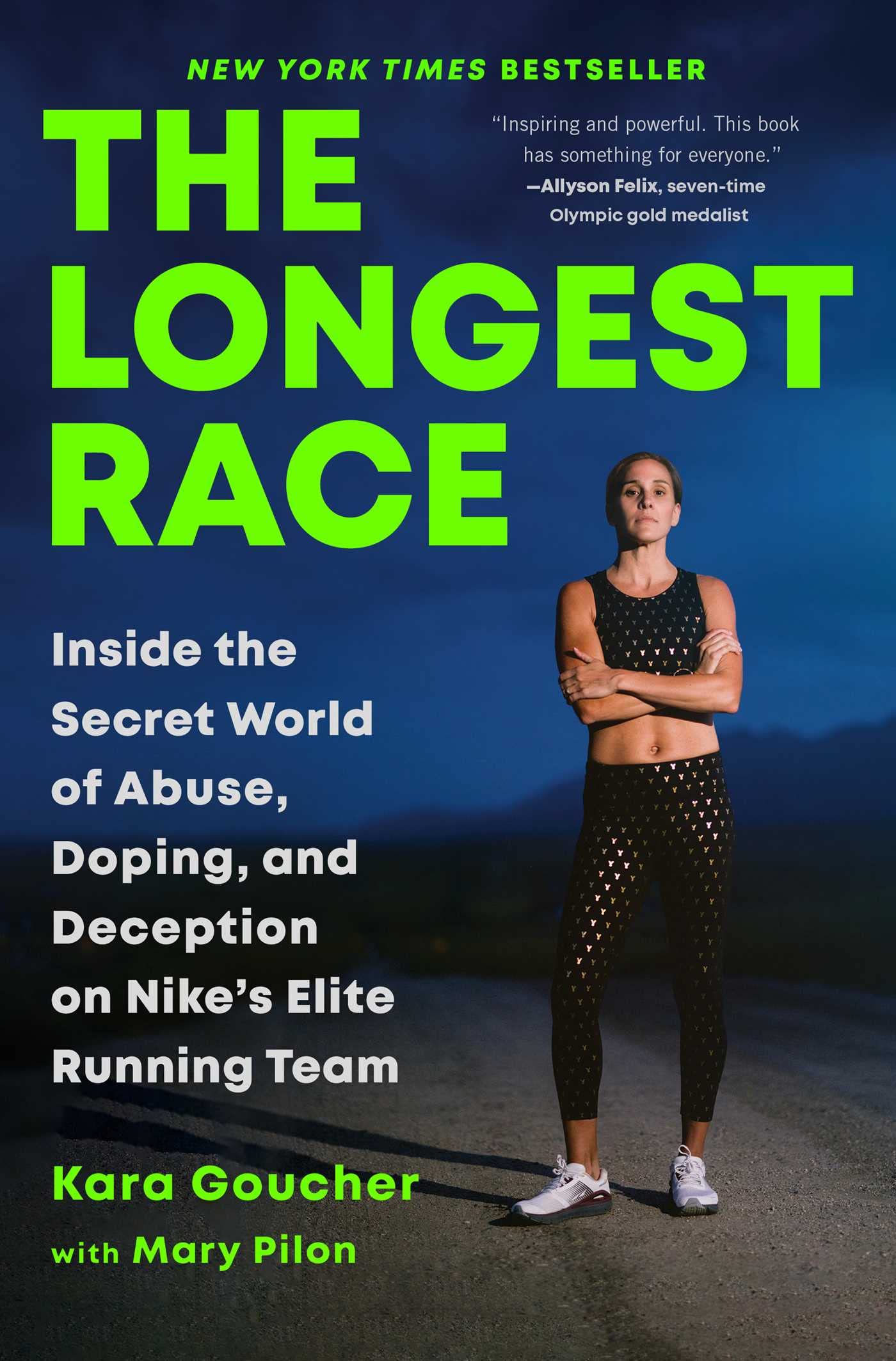 The Longest Race: Inside the Secret World of Abuse, Doping, and Deception on Nike's Elite Running Team Social Sciences