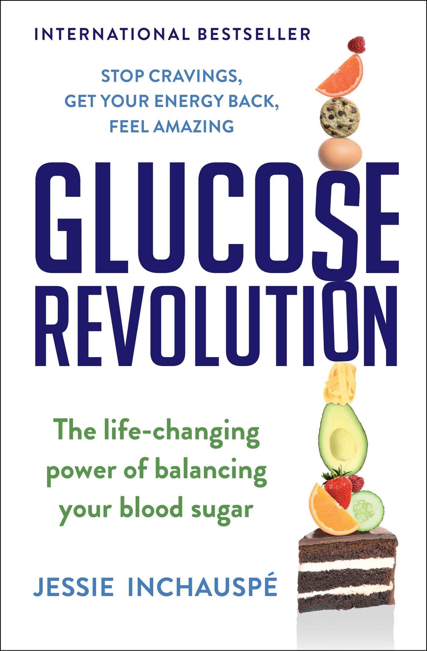 Glucose Revolution: The Life-Changing Power of Balancing Your Blood Sugar Health, Nutrition & Fitness