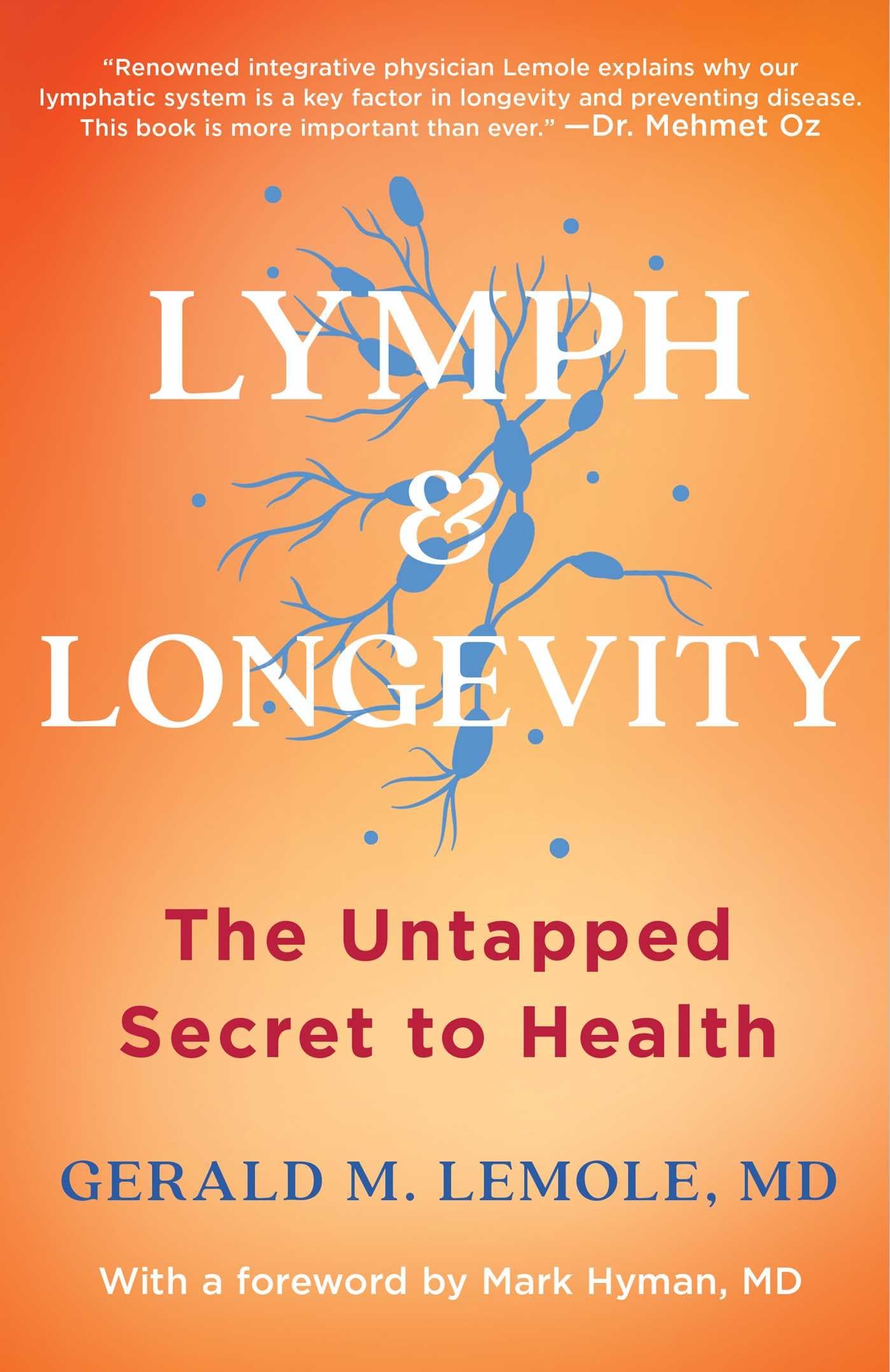 Lymph & Longevity: The Untapped Secret to Health (A Health-Boosting Guide) Medicine