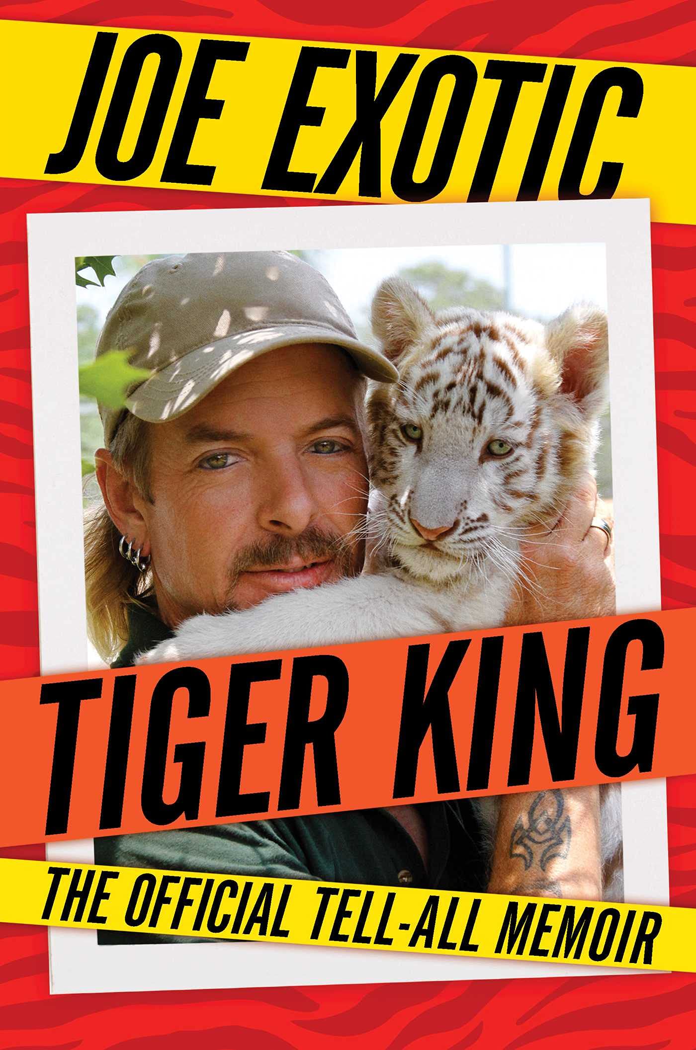 Tiger King: The Official Tell-All Memoir Politics & Society