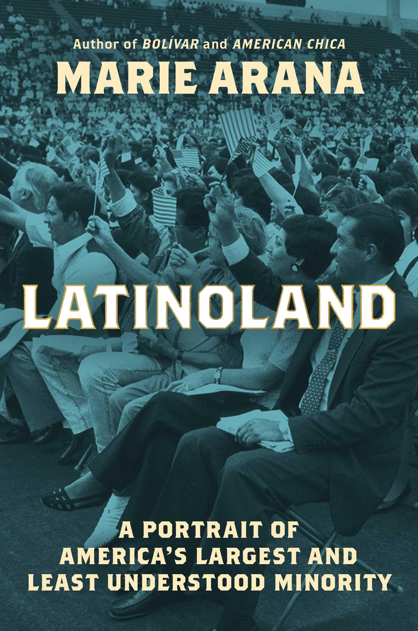 LatinoLand: A Portrait of America's Largest and Least Understood Minority Books