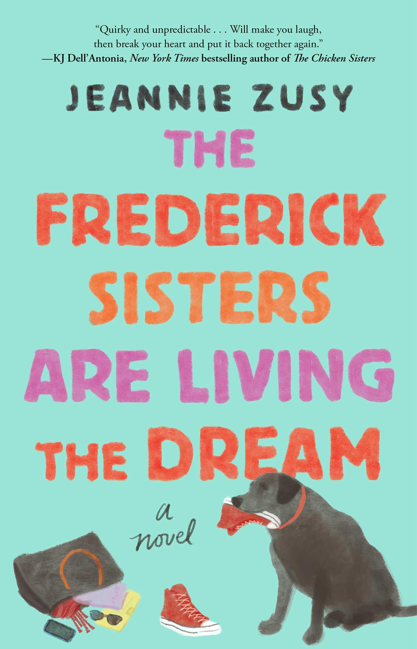 The Frederick Sisters Are Living the Dream: A Novel Humour & Satire
