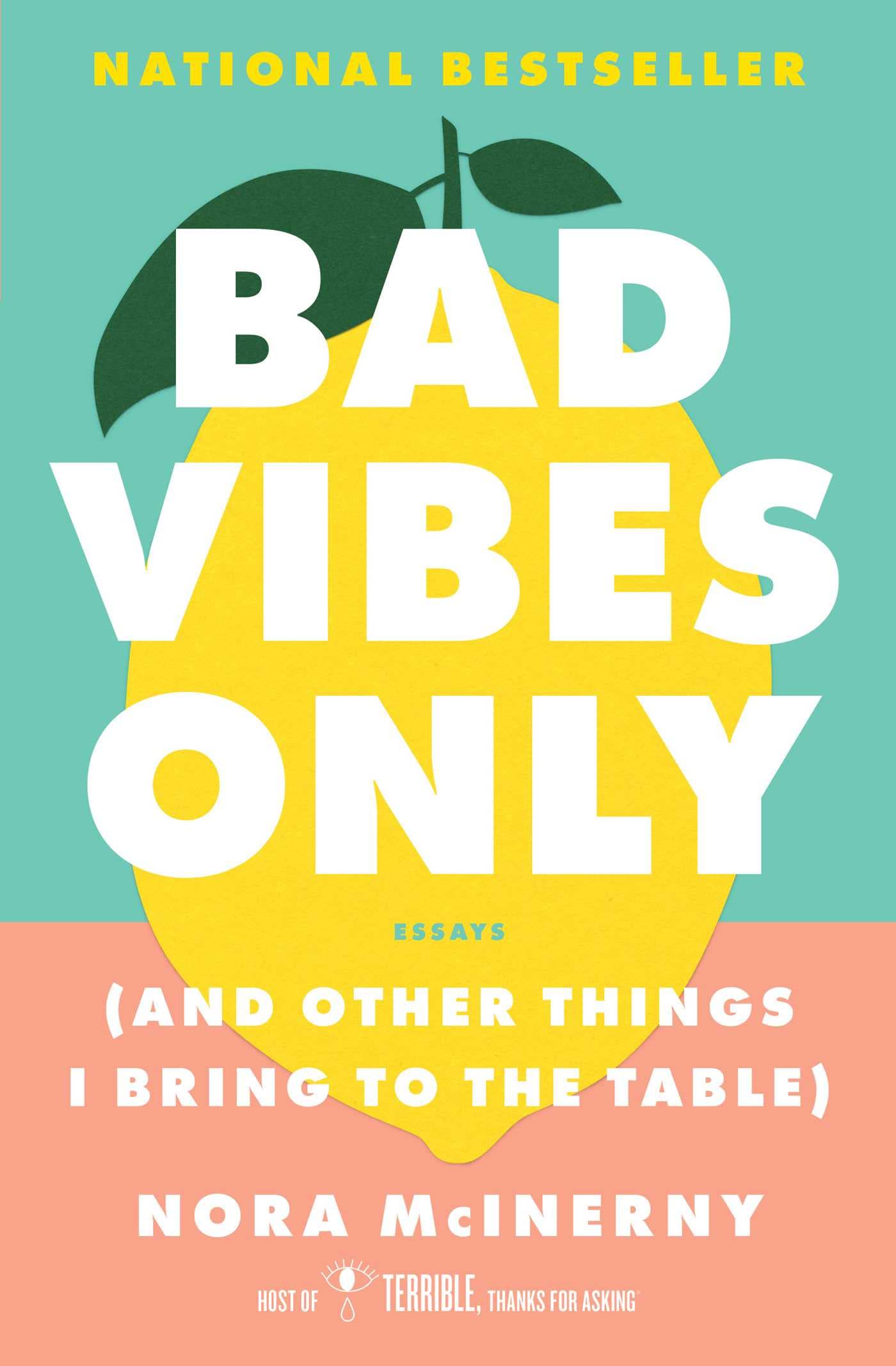 Bad Vibes Only: (and Other Things I Bring to the Table) book
