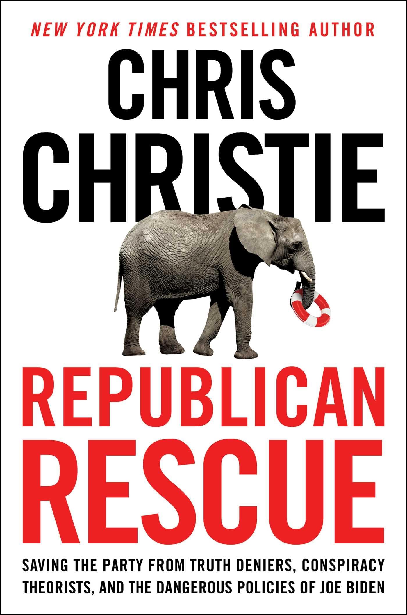 Republican Rescue: Saving the Party from Truth Deniers, Conspiracy Theorists, and the Dangerous Policies of Joe Biden Social Sciences