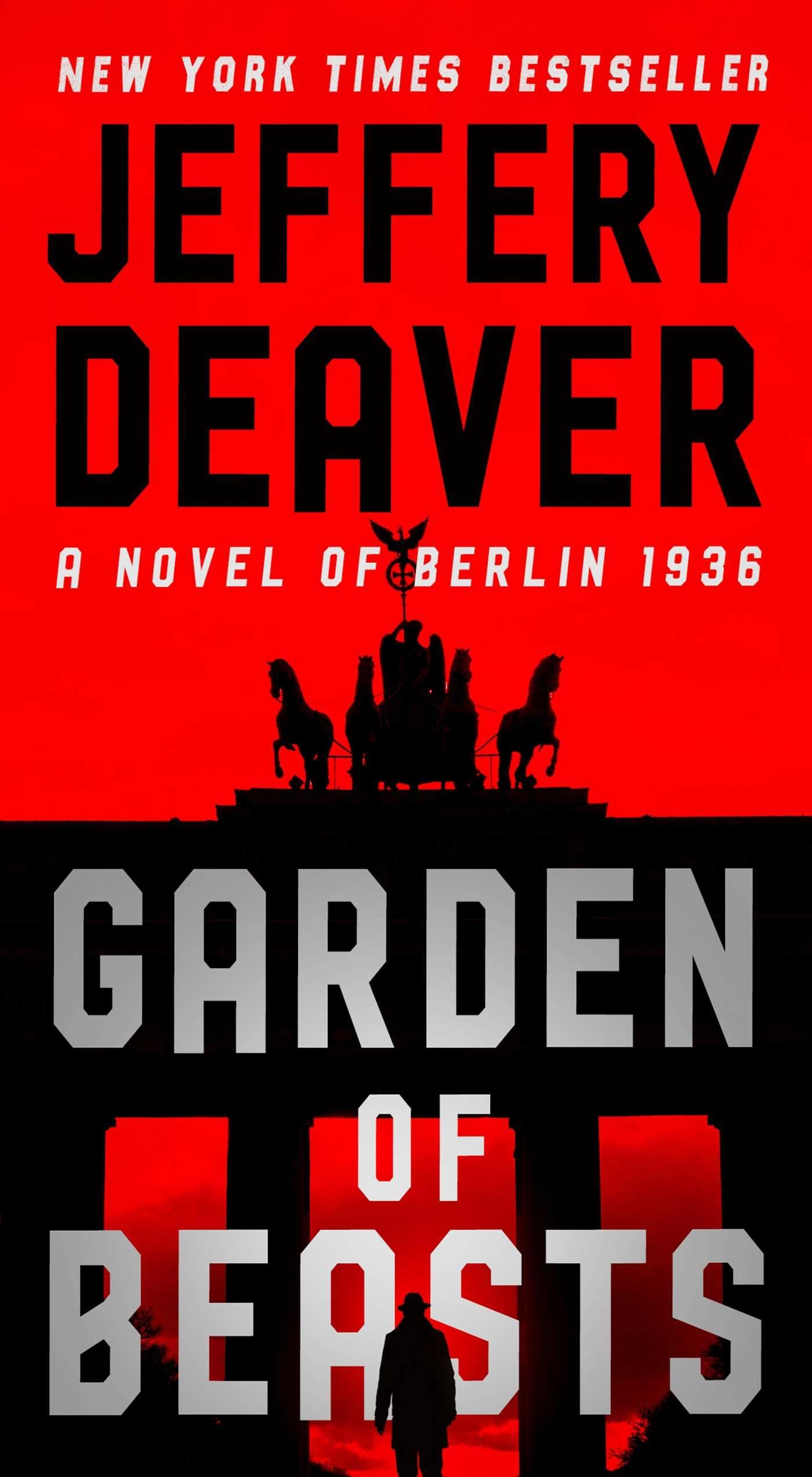 Garden of Beasts: A Novel of Berlin 1936 Action & Adventure