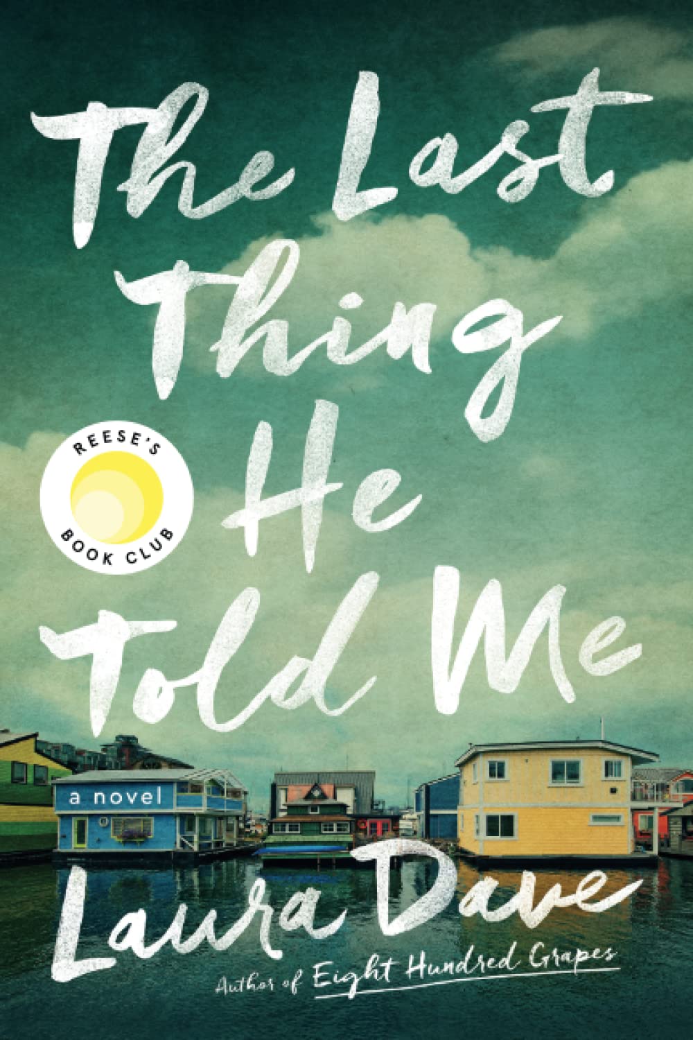 The Last Thing He Told Me: A Novel (The Hannah Hall Series) Contemporary literature