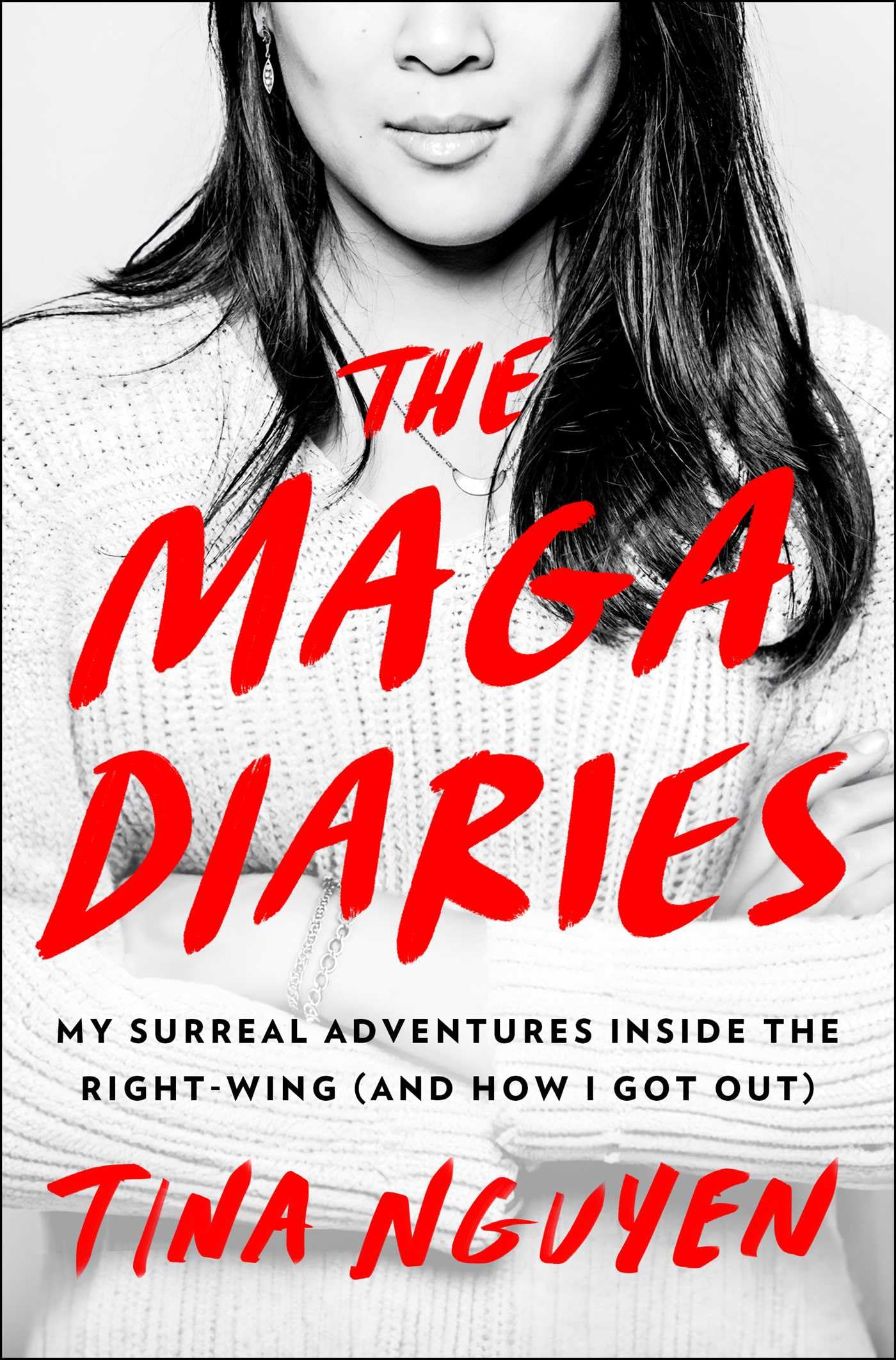 The MAGA Diaries: My Surreal Adventures Inside the Right-Wing (And How I Got Out) Memories