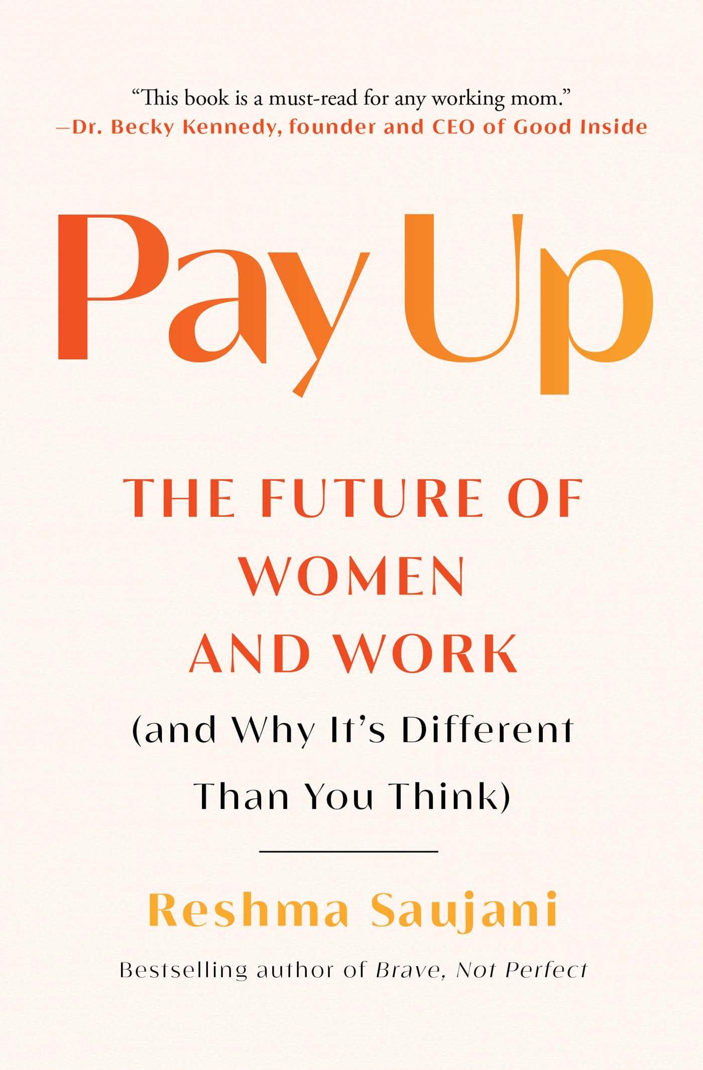 Pay Up: The Future of Women and Work (and Why It's Different Than You Think) Social Sciences