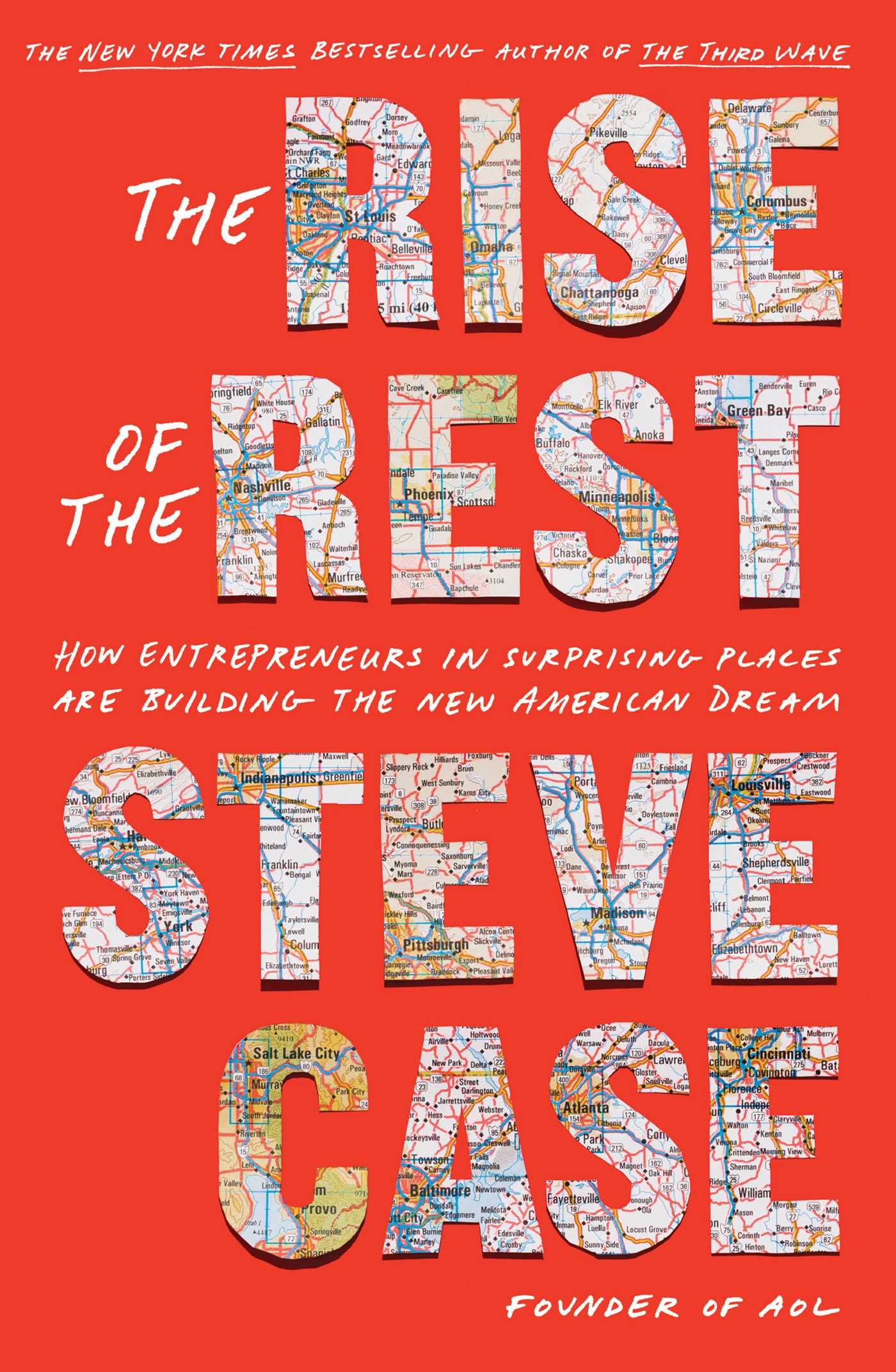 The Rise of the Rest: How Entrepreneurs in Surprising Places are Building the New American Dream Business, Finance & Career