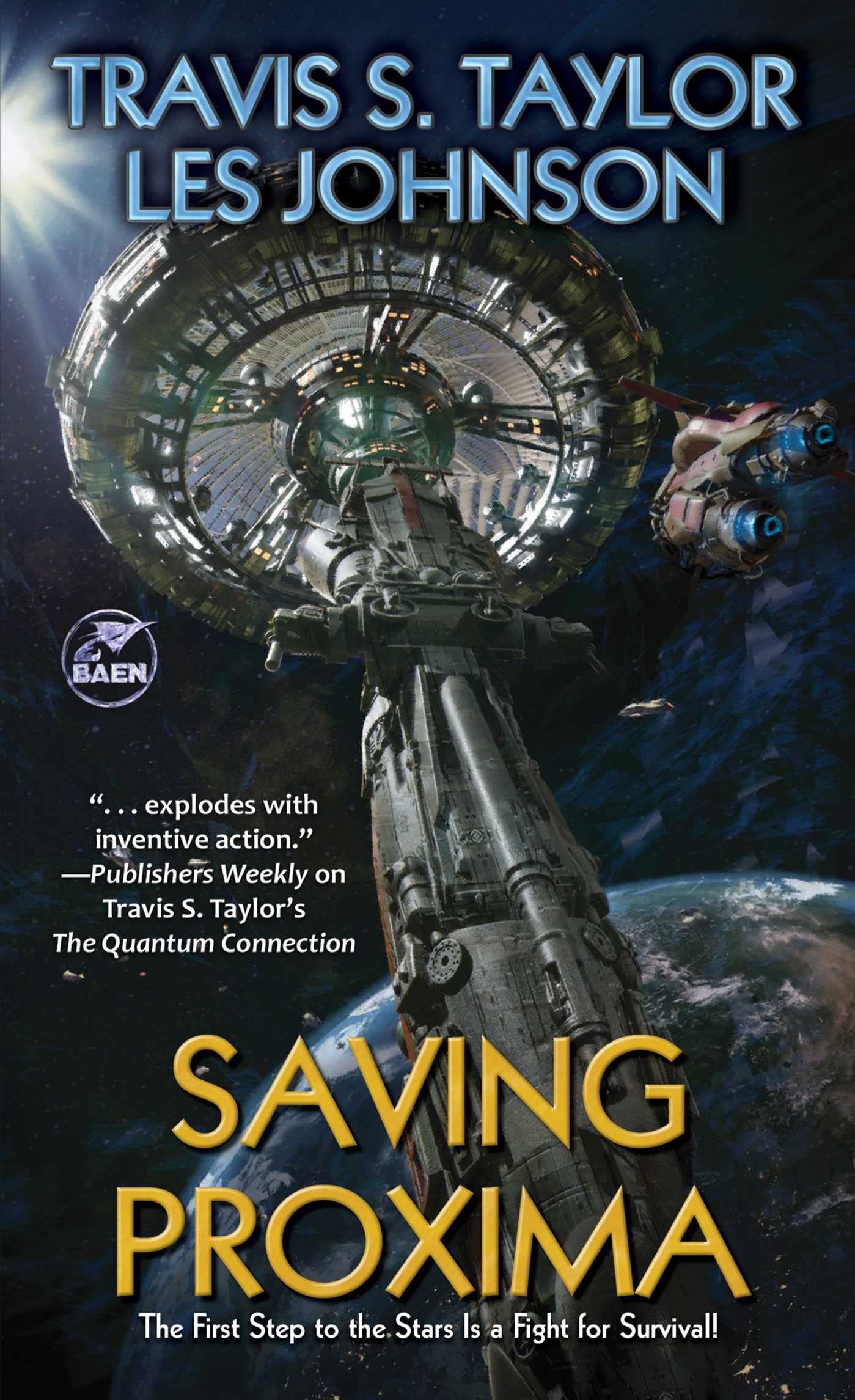 Saving Proxima (Volume 1): The First Step to the Stars Is a Fight for Survival! (Orion's Arm) Action & Adventure