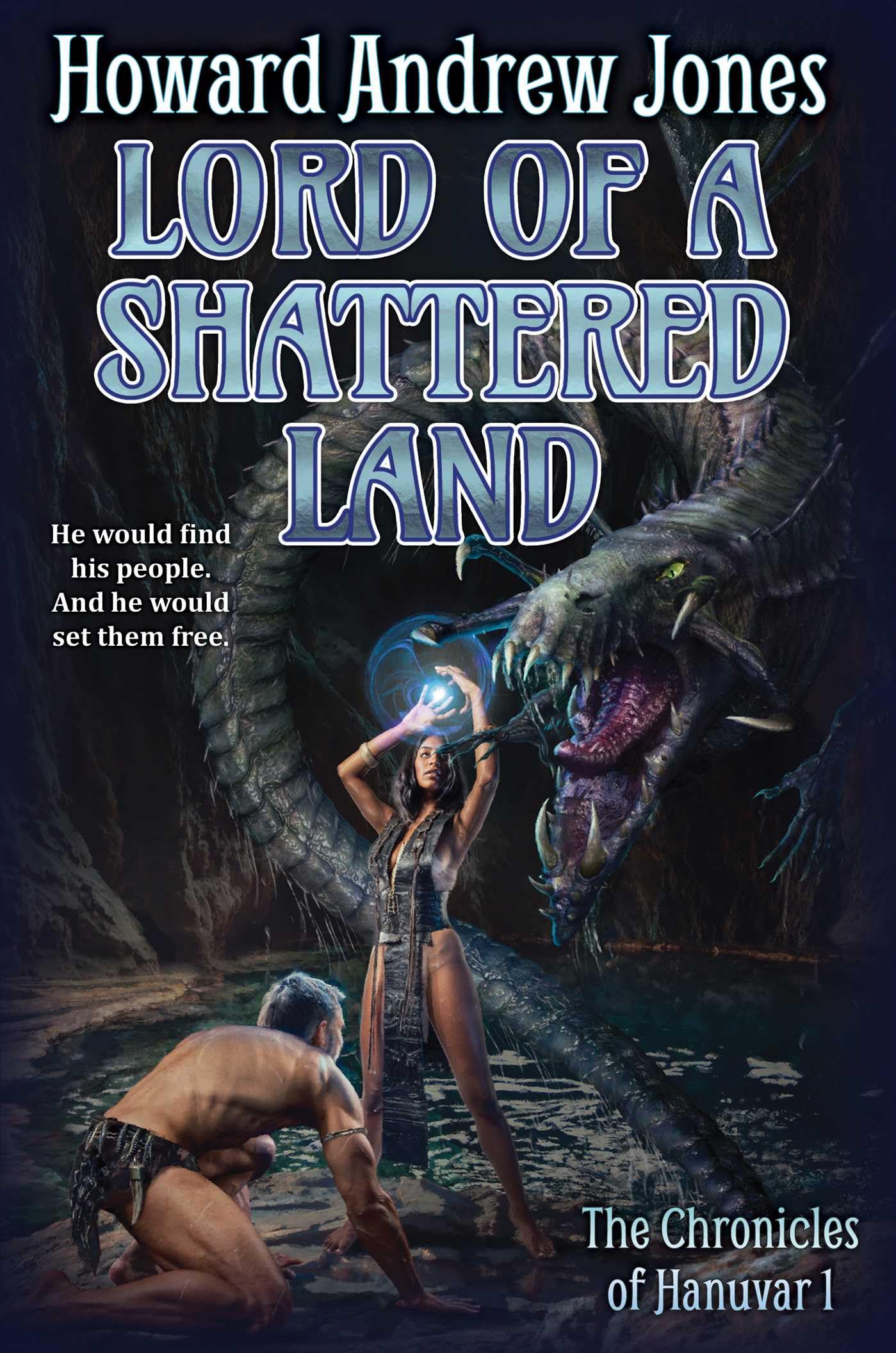 Lord of a Shattered Land (Volume 1) (Chronicles of Hanuvar) Action & Adventure