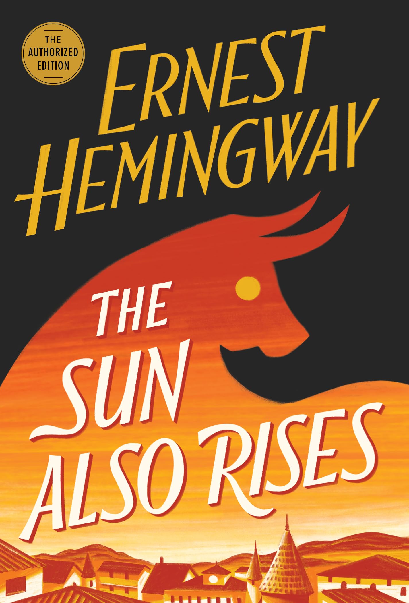 The Sun Also Rises: The Authorized Edition (Book Club Favorites) Contemporary literature