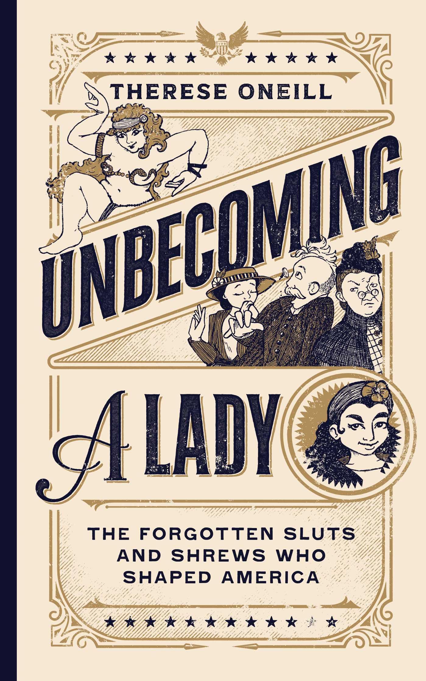 Unbecoming a Lady: The Forgotten Sluts and Shrews Who Shaped America Social Sciences