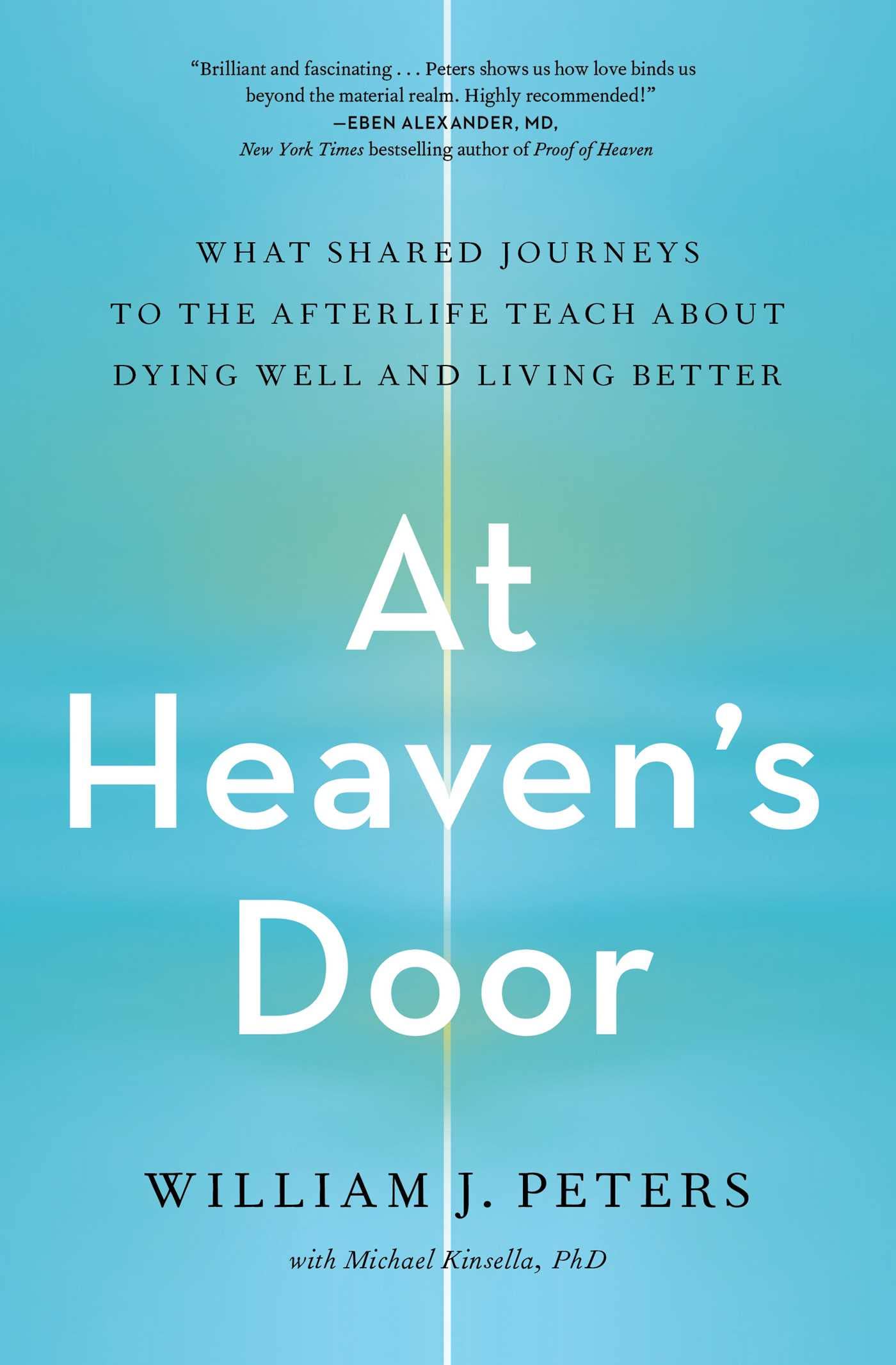 At Heaven's Door: What Shared Journeys to the Afterlife Teach About Dying Well and Living Better book