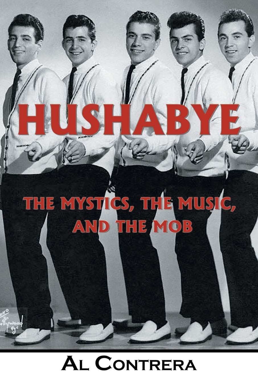 Hushabye: The Mystics, the Music, and the Mob Contemporary literature