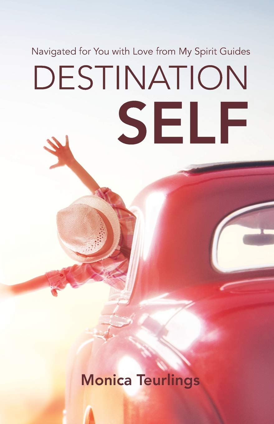 Destination Self: Navigated for You with Love from My Spirit Guides Religion & Esotericism