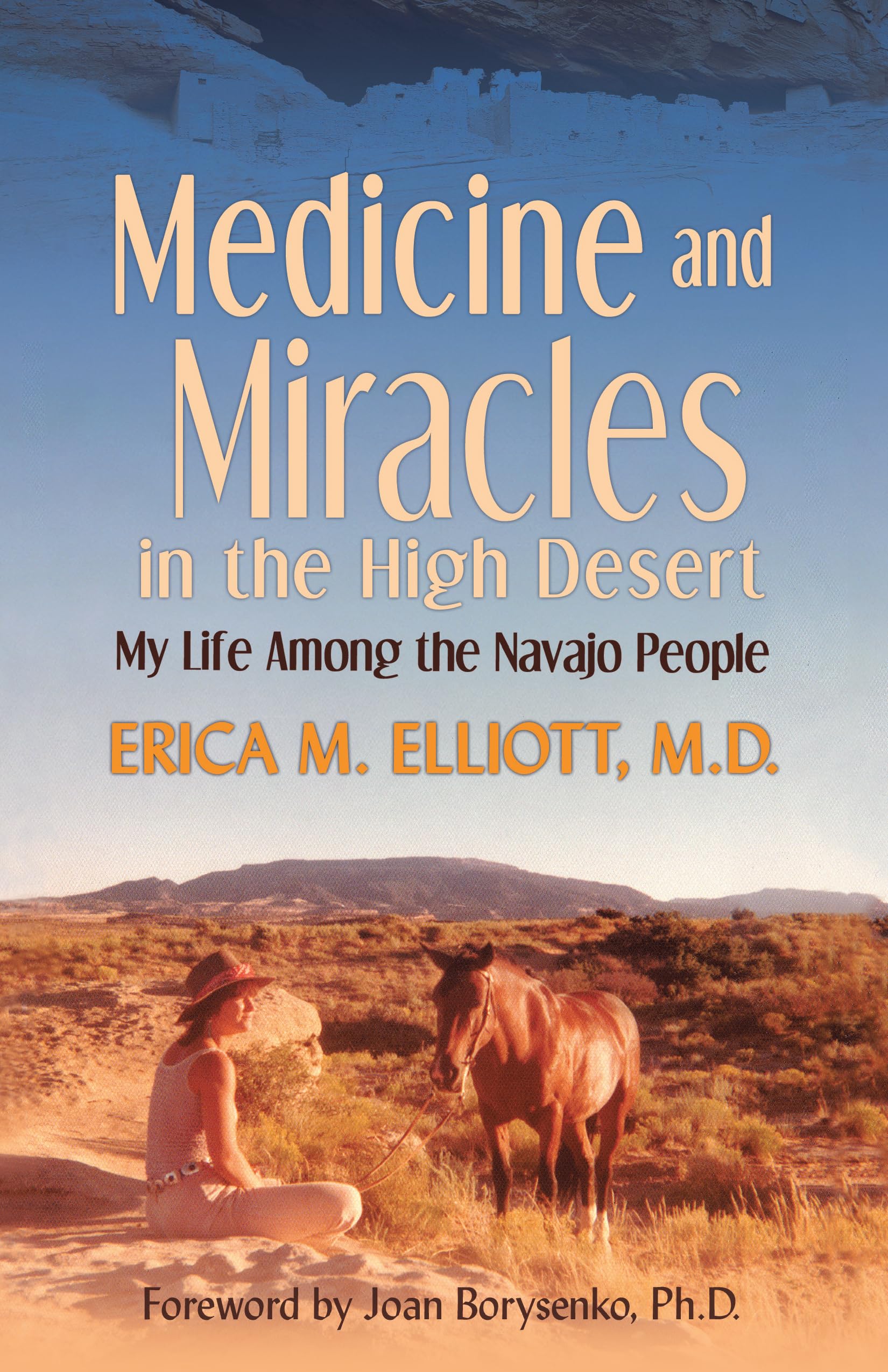 Medicine and Miracles in the High Desert: My Life Among the Navajo People Art & Literature