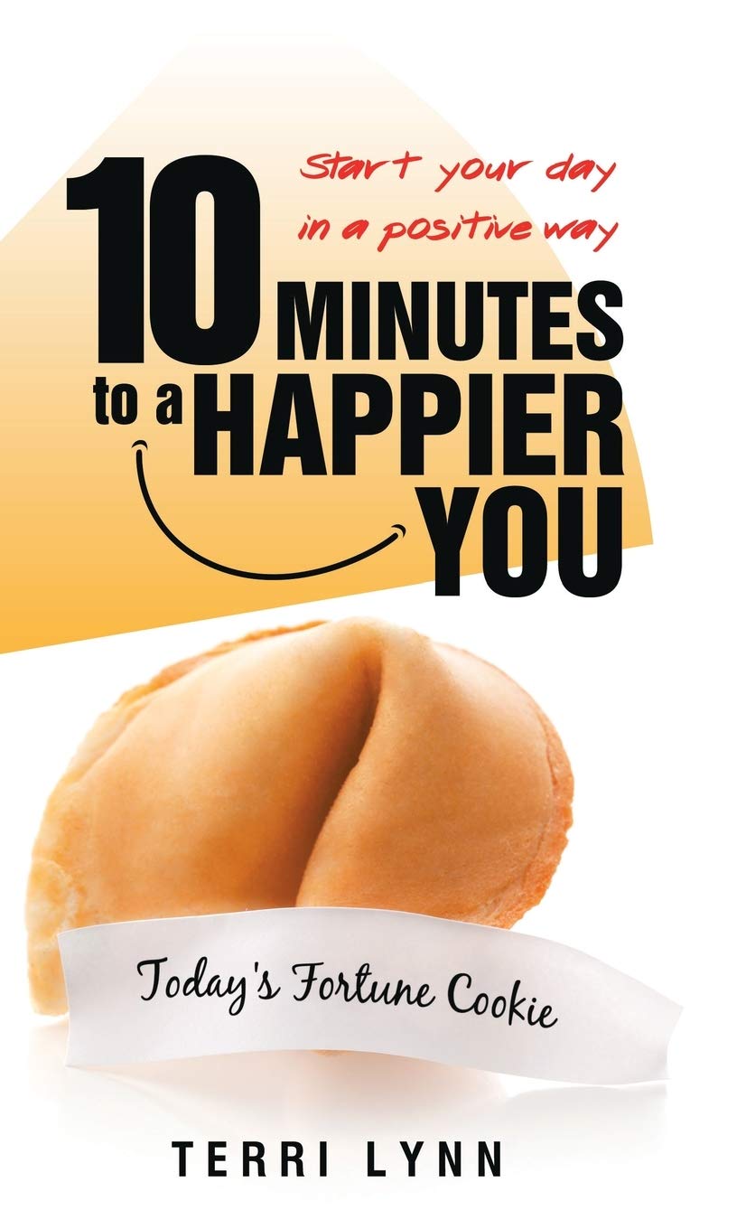 10 Minutes to a Happier You: Start Your Day in a Positive Way Self-help