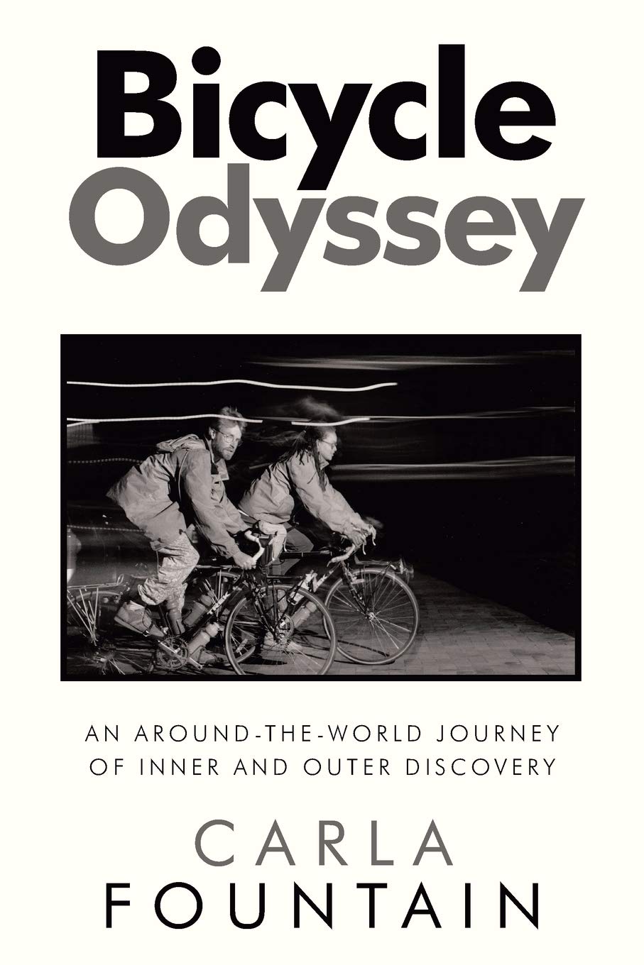 Bicycle Odyssey: An Around-the-World Journey of Inner and Outer Discovery book