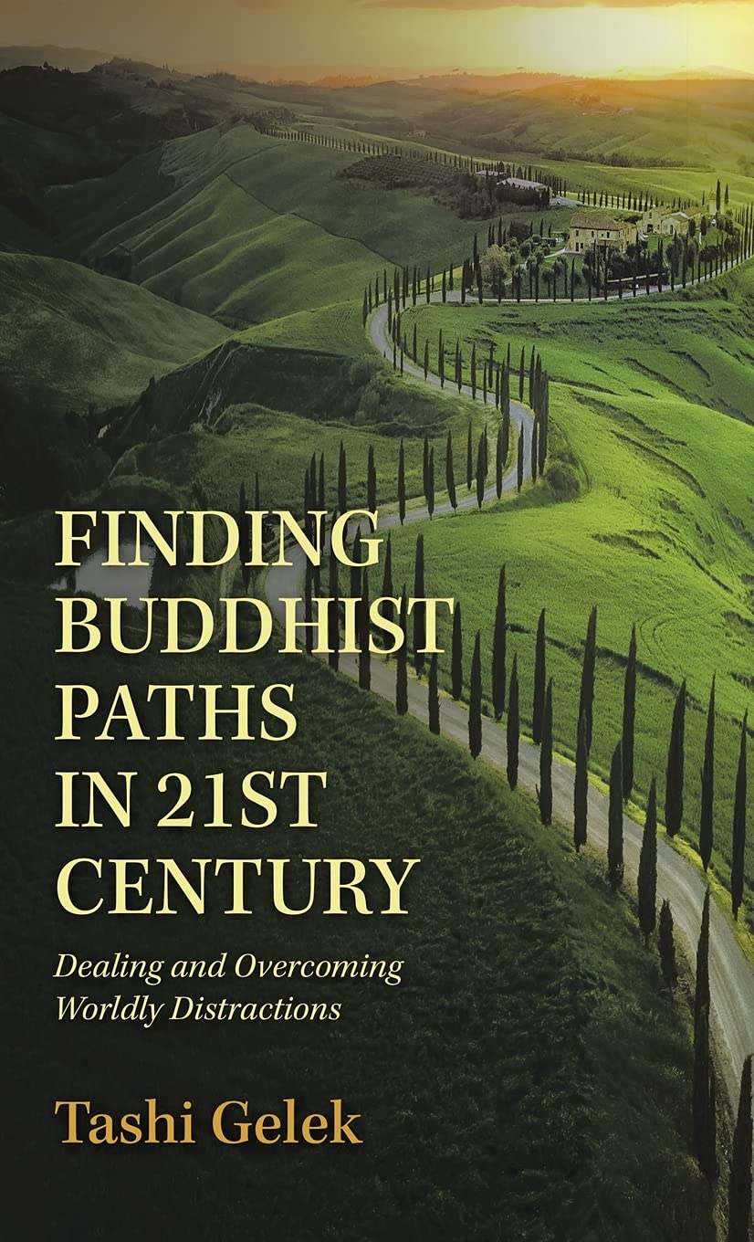 Finding Buddhist Paths in 21St Century: Dealing and Overcoming Worldly Distractions Religion & Esotericism